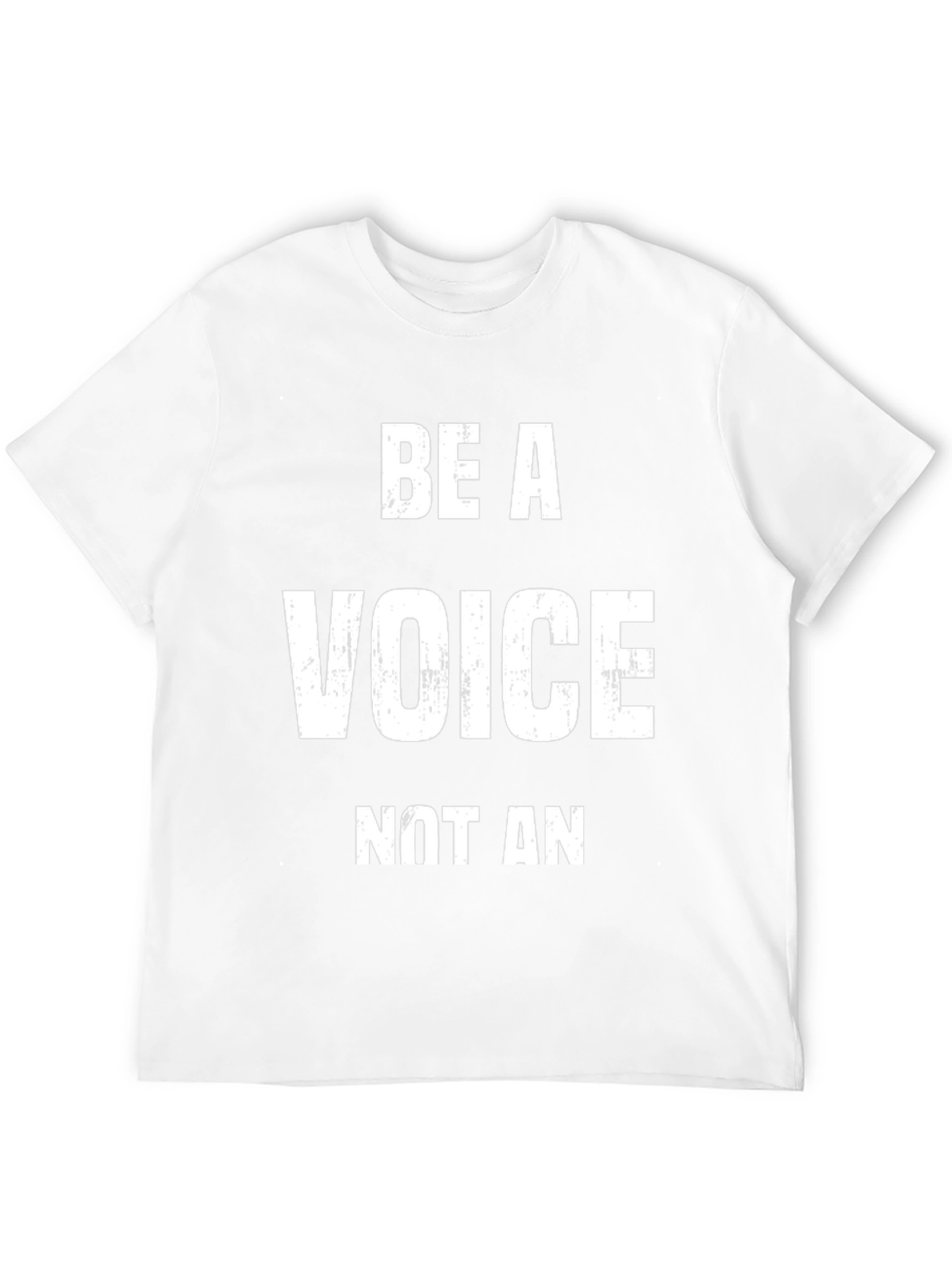 Be a Voice T-Shirt