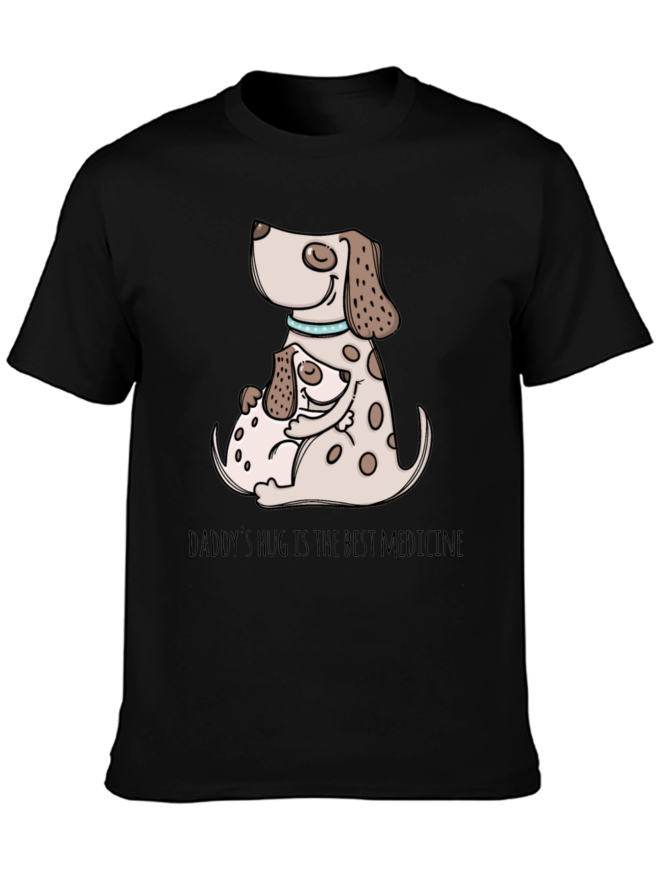 Daddys Hug Dog Graphic T-Shirt