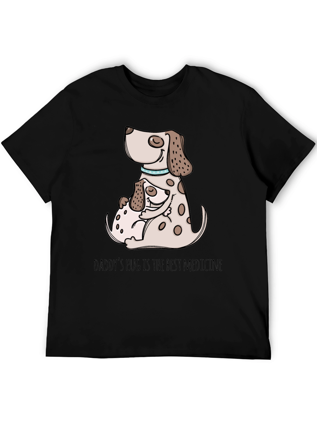 Daddys Hug Dog Graphic T-Shirt