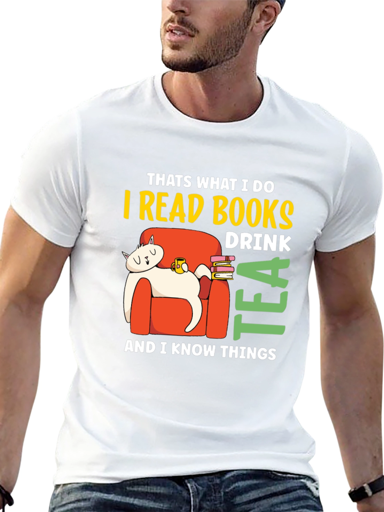 I Read Books Drink Tea & Know Things T-Shirt