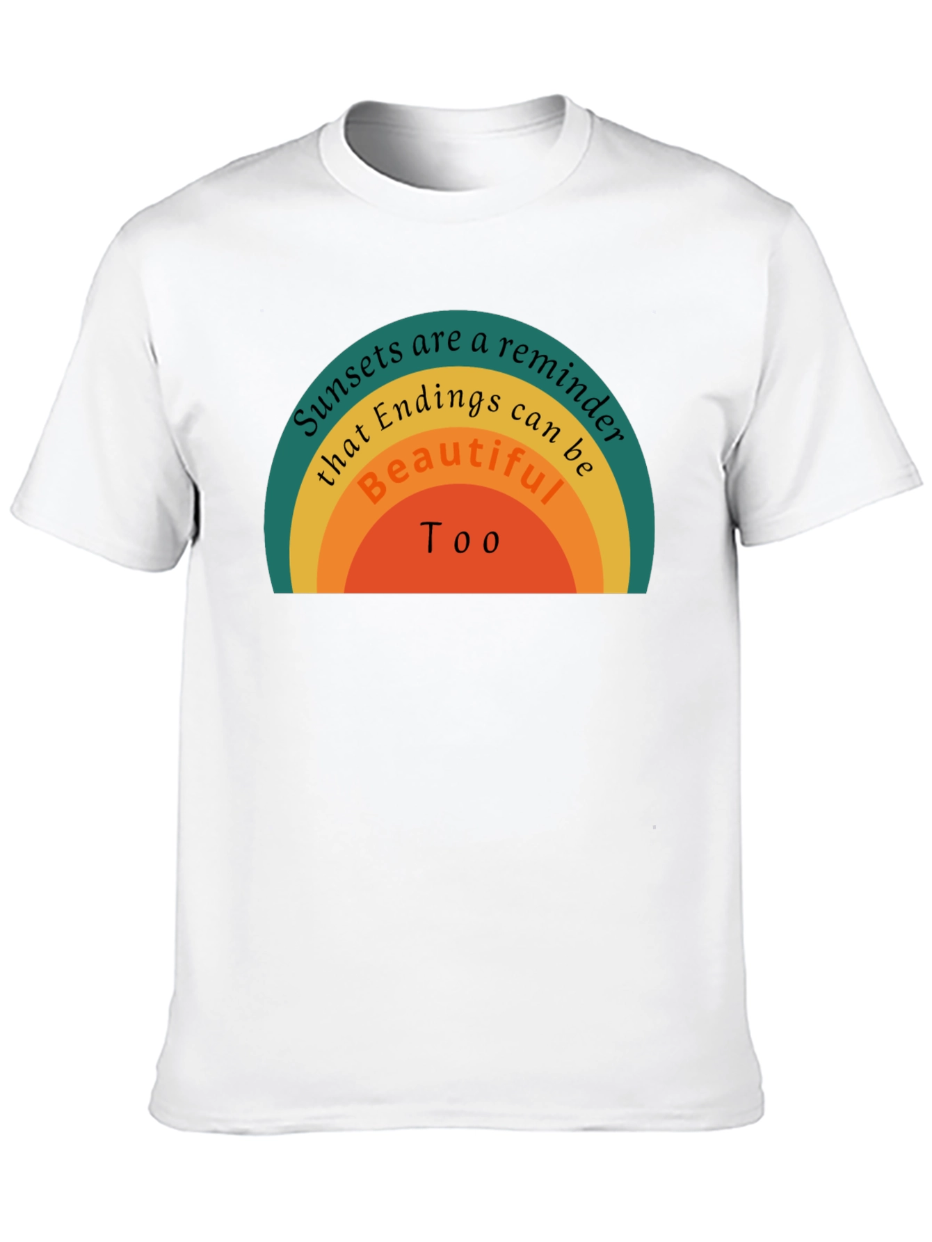 Sunset Endings Reminder Tee - Positive Vibes Shirt