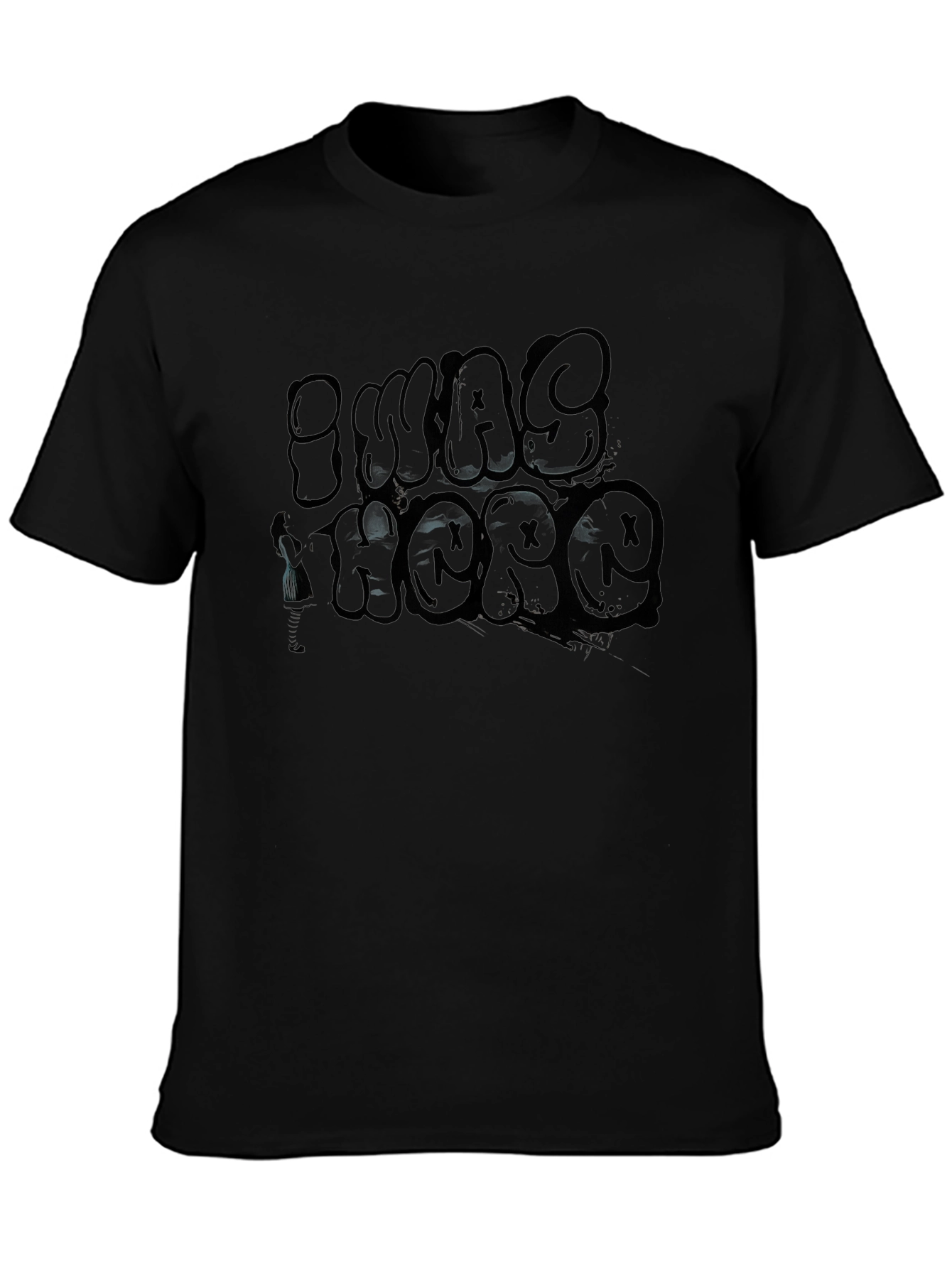 I Was There Graphic Tee