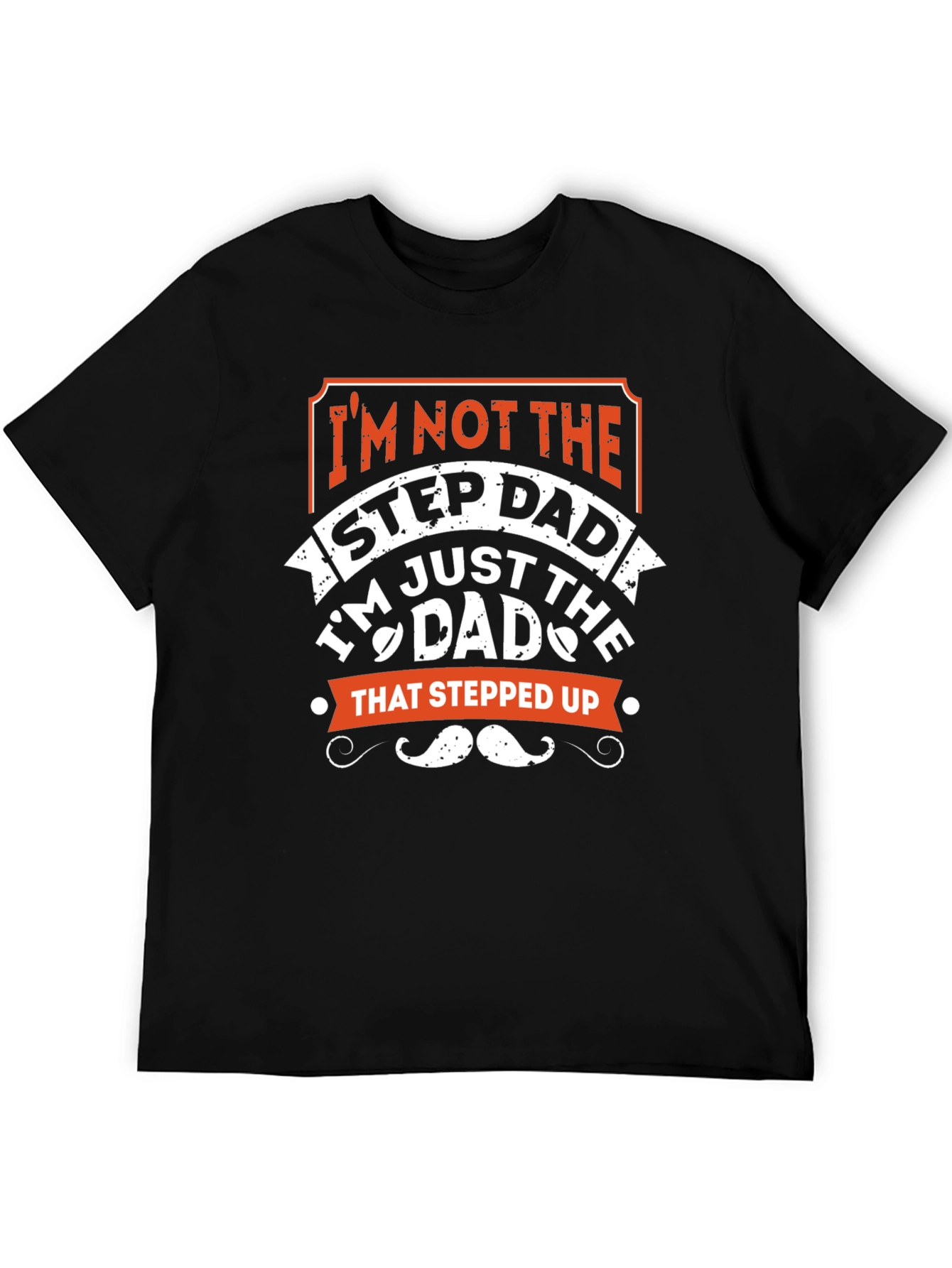 Im Not the Stepdad T-Shirt