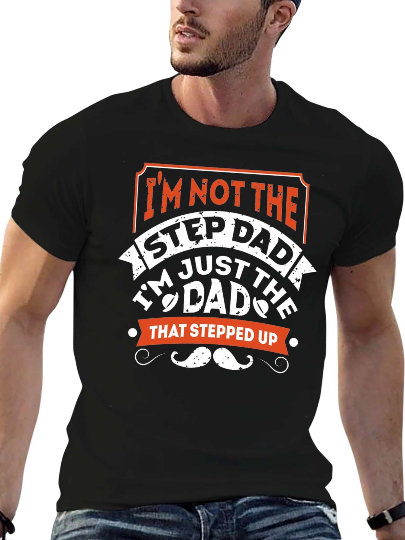 Im Not the Stepdad T-Shirt