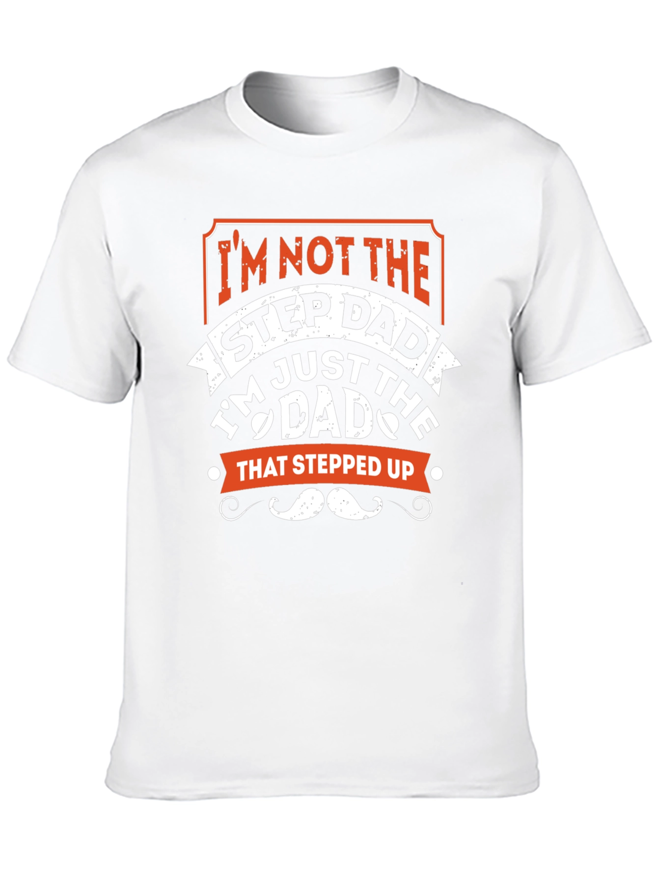 Im Not the Stepdad T-Shirt