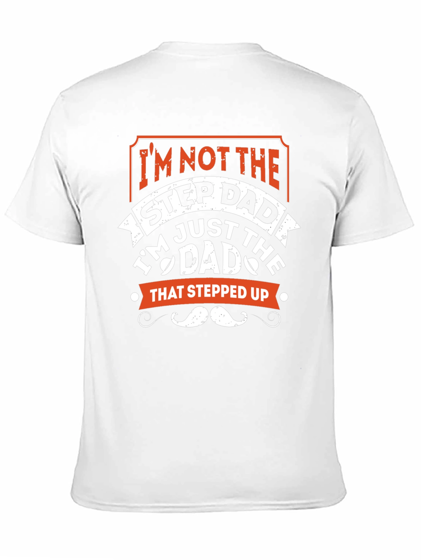 Im Not the Stepdad T-Shirt