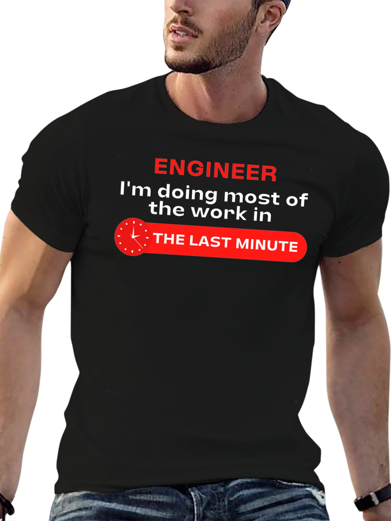Engineer Last Minute Work Funny Black T-Shirt