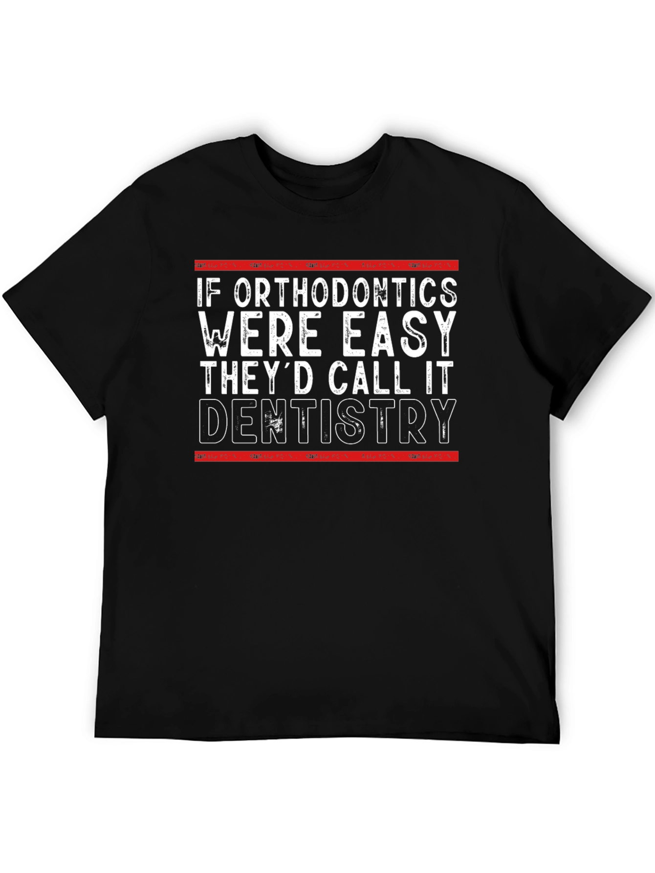 Orthodontics vs Dentistry Funny T-Shirt