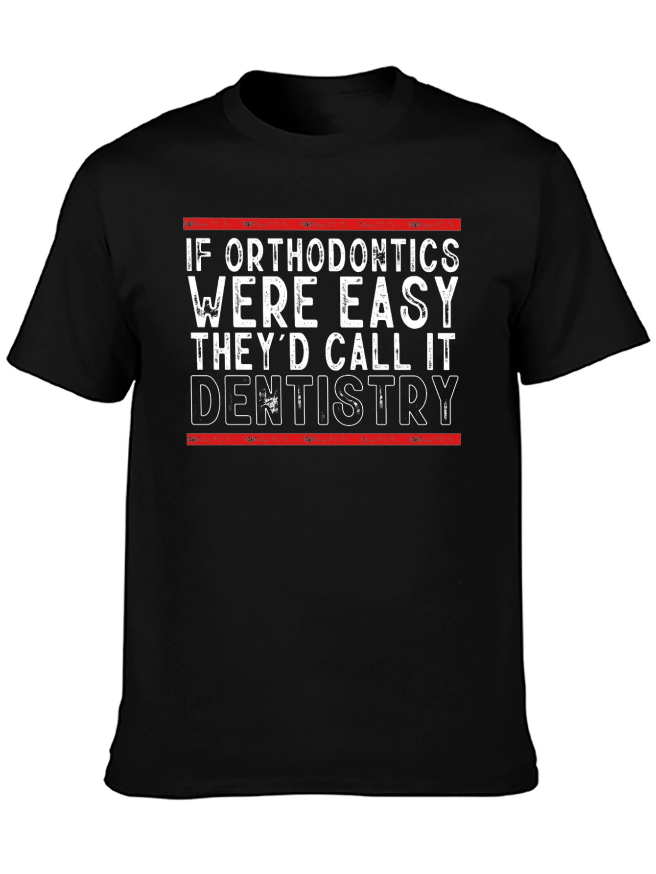 Orthodontics vs Dentistry Funny T-Shirt