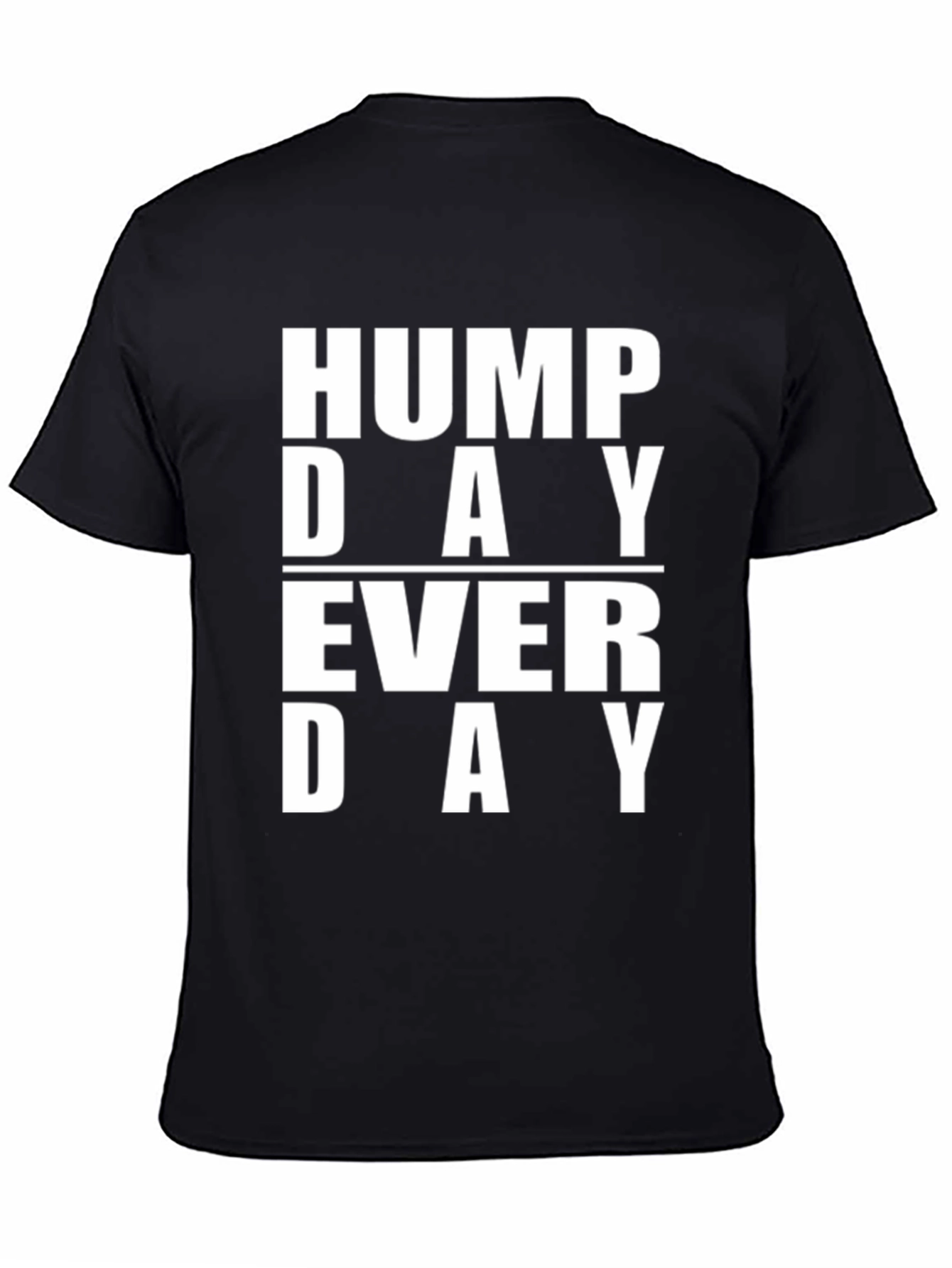 Hump Day Everyday Graphic T-Shirt