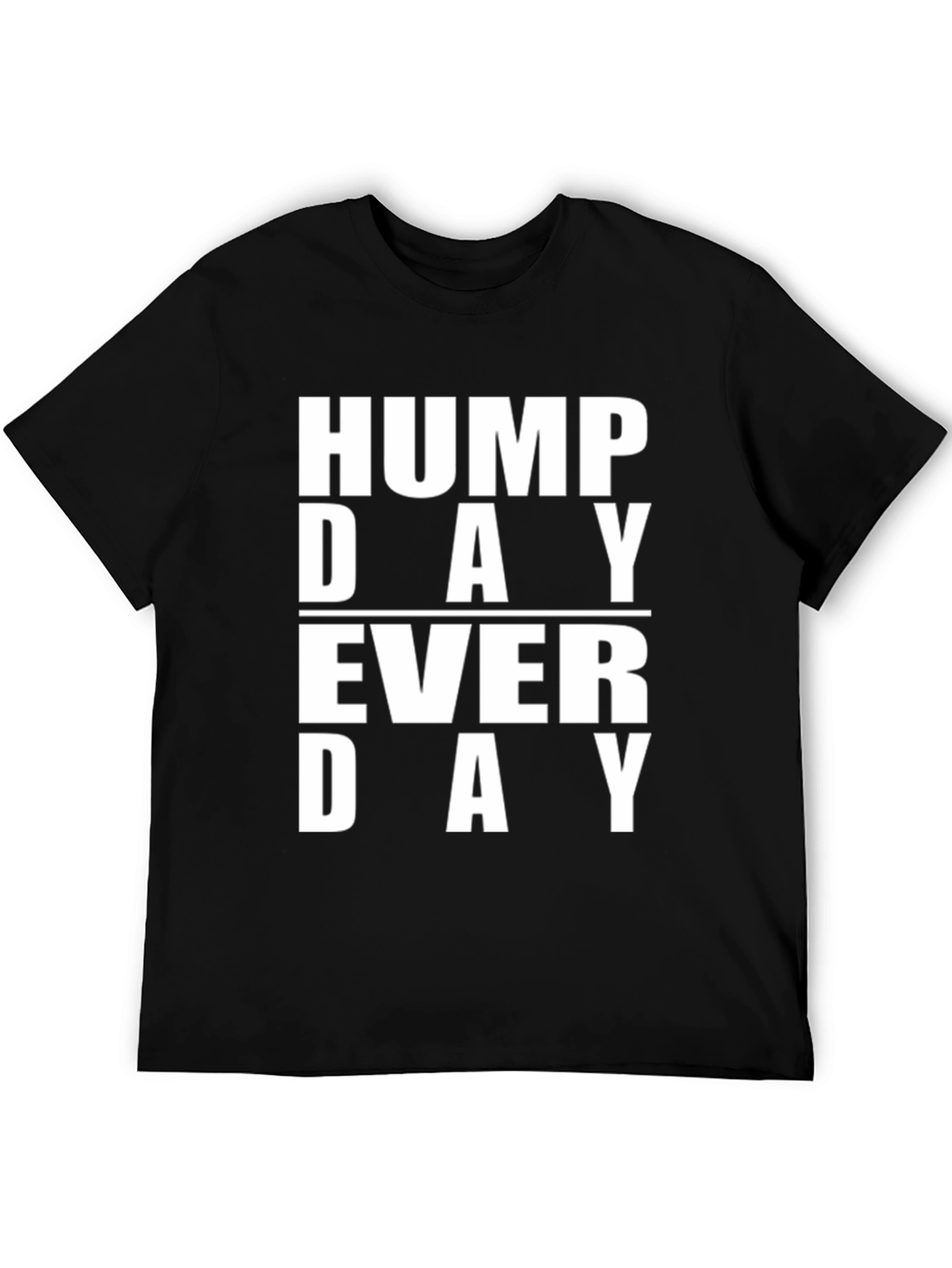 Hump Day Everyday Graphic T-Shirt
