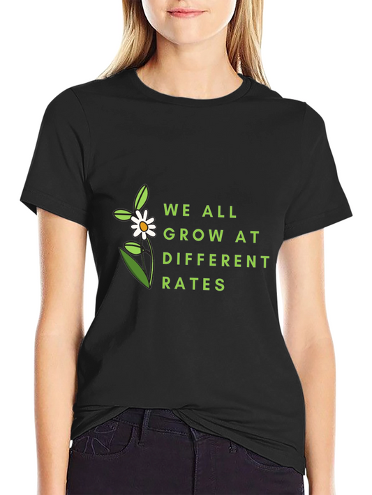 Growth Mindset T-Shirt - We All Grow At Different Rates