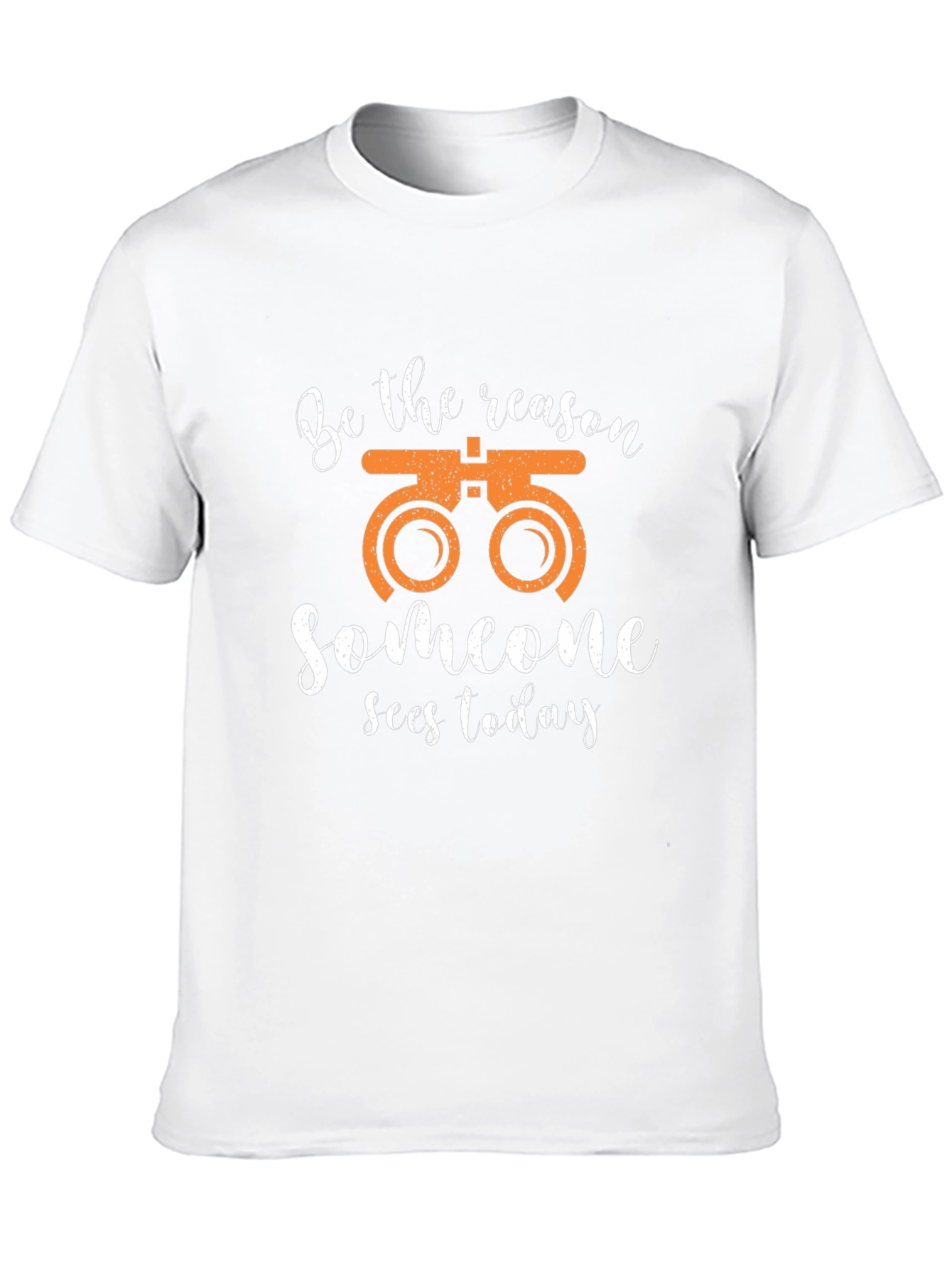 Optometrist T-Shirt - Be the Reason Someone Sees Today