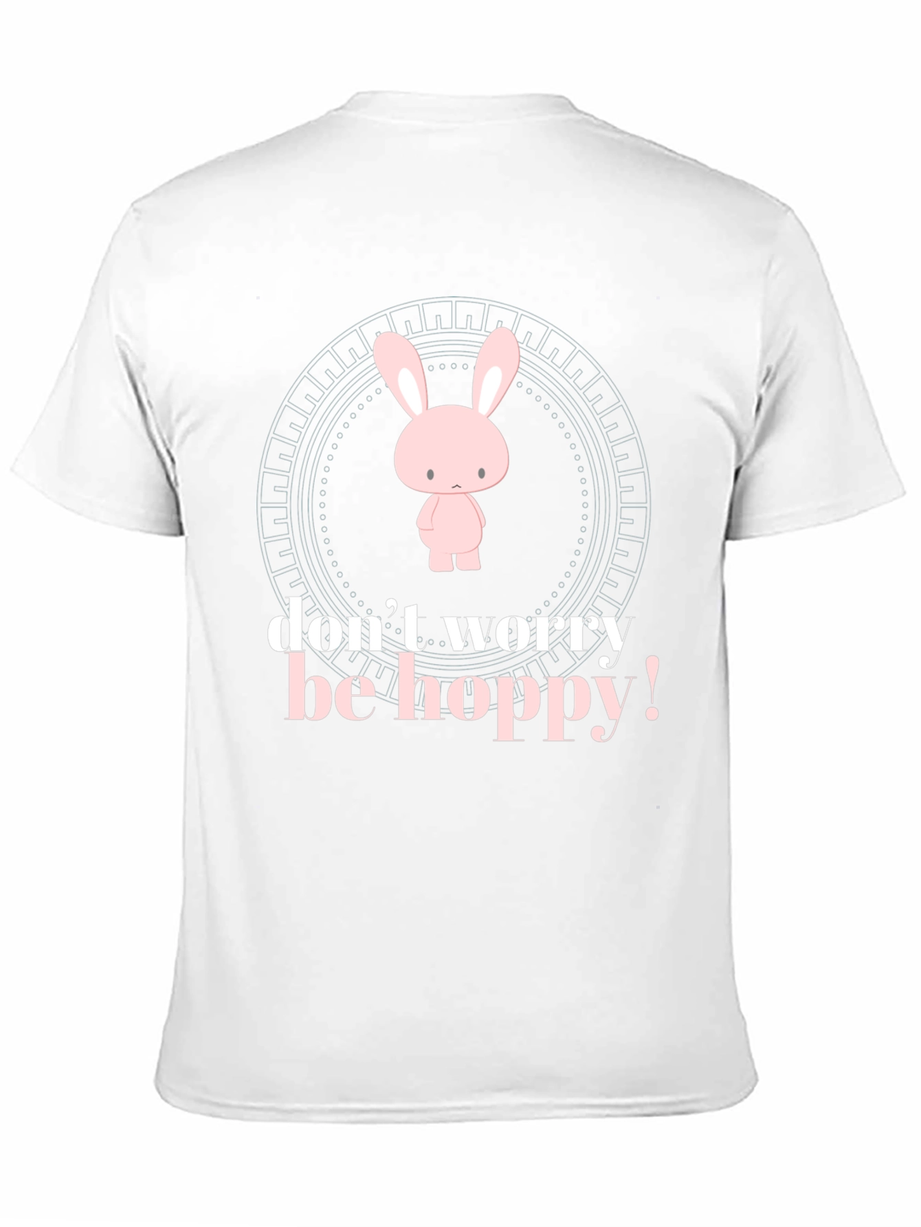 Dont Worry Be Hoppy Bunny T-Shirt