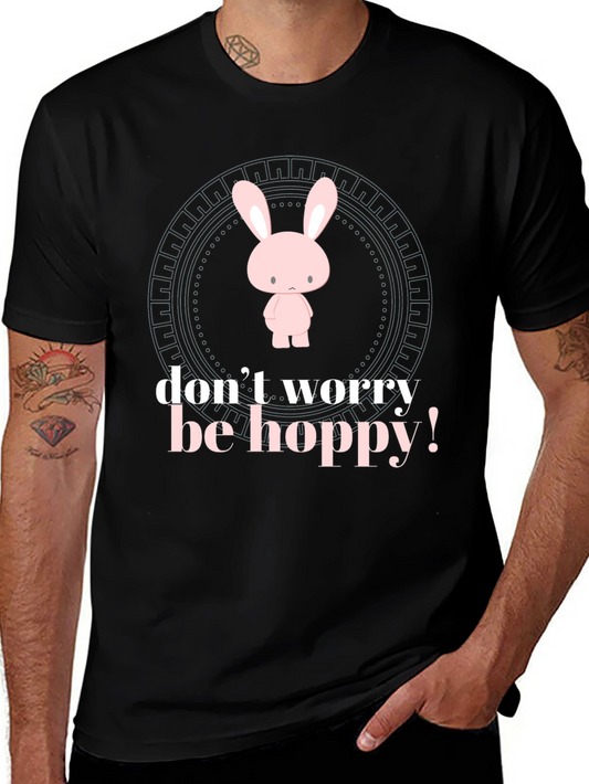 Dont Worry Be Hoppy Bunny T-Shirt