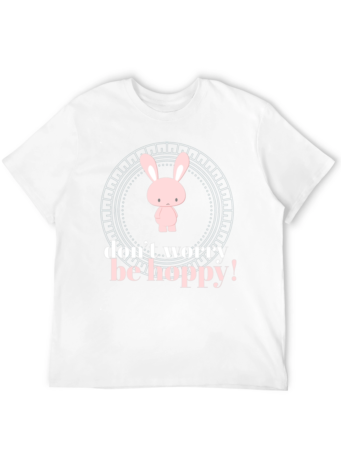 Dont Worry Be Hoppy Bunny T-Shirt