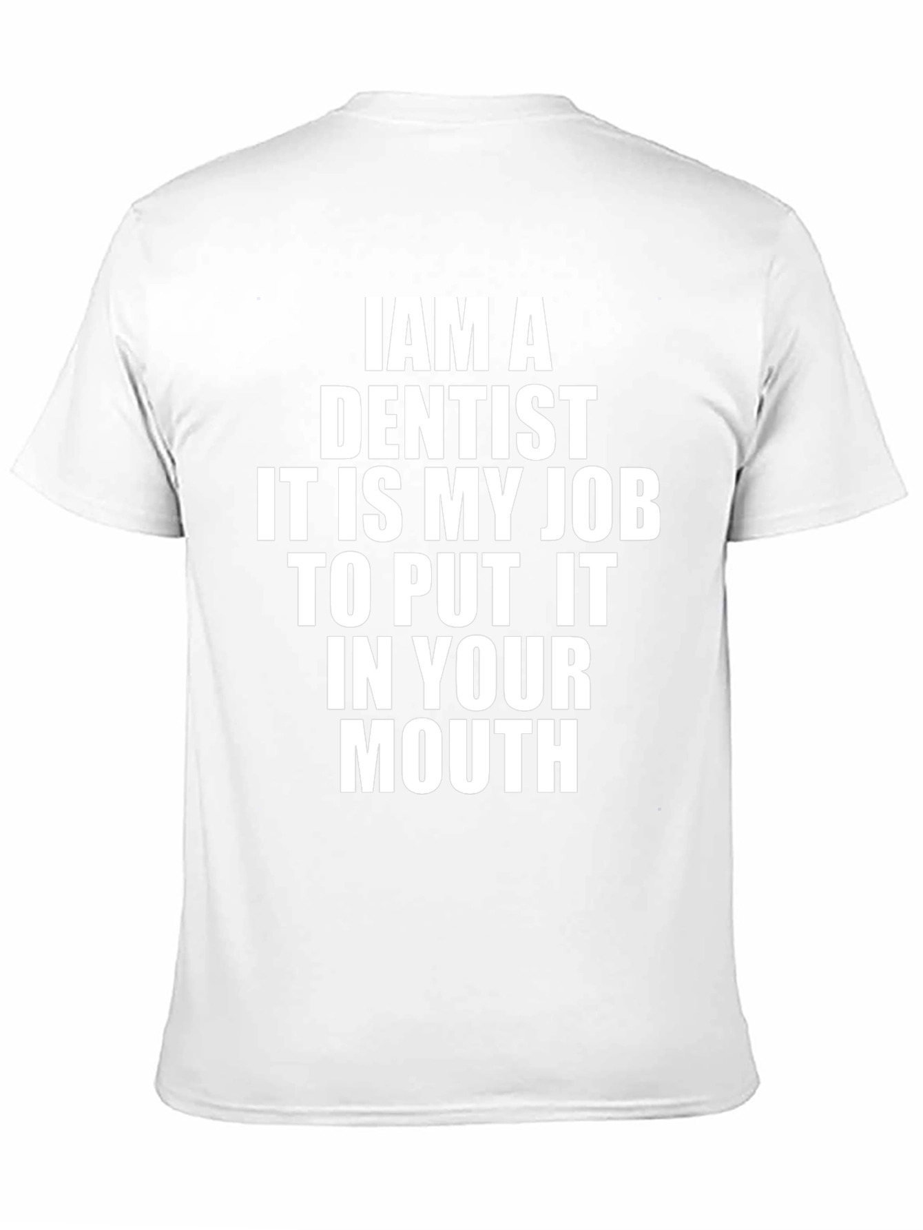 Dentist Job T-Shirt Funny Graphic Tee