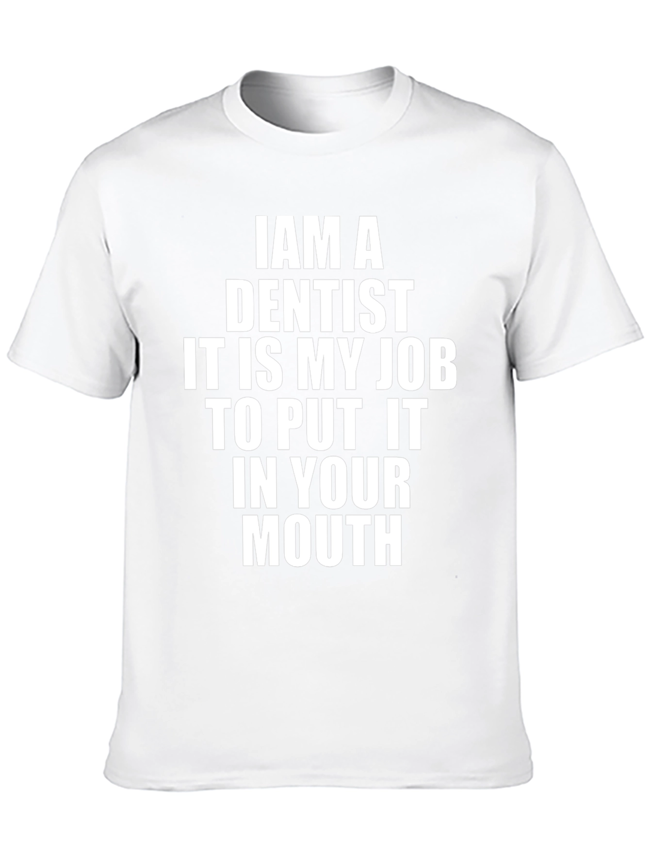 Dentist Job T-Shirt Funny Graphic Tee