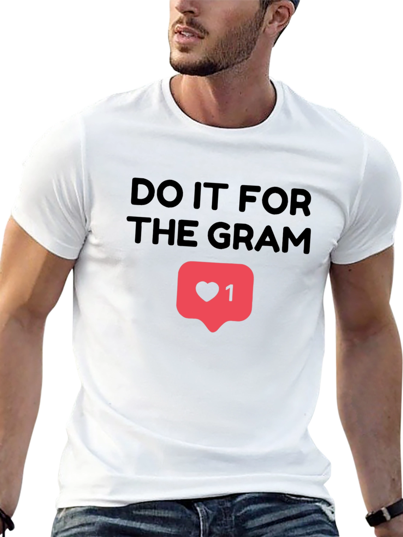Do It For The Gram T-Shirt