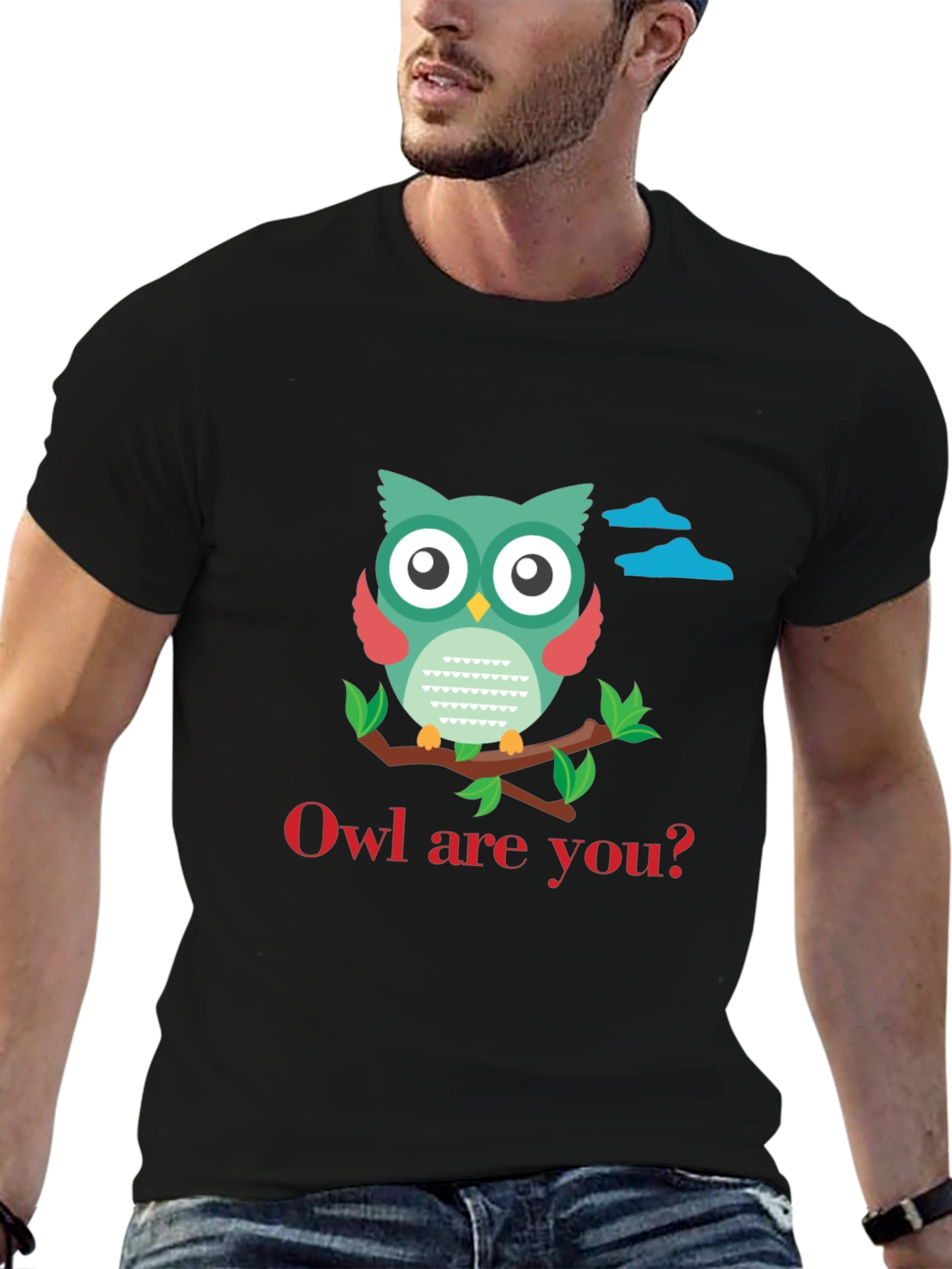 Owl Are You T-Shirt - Cute Graphic Tee