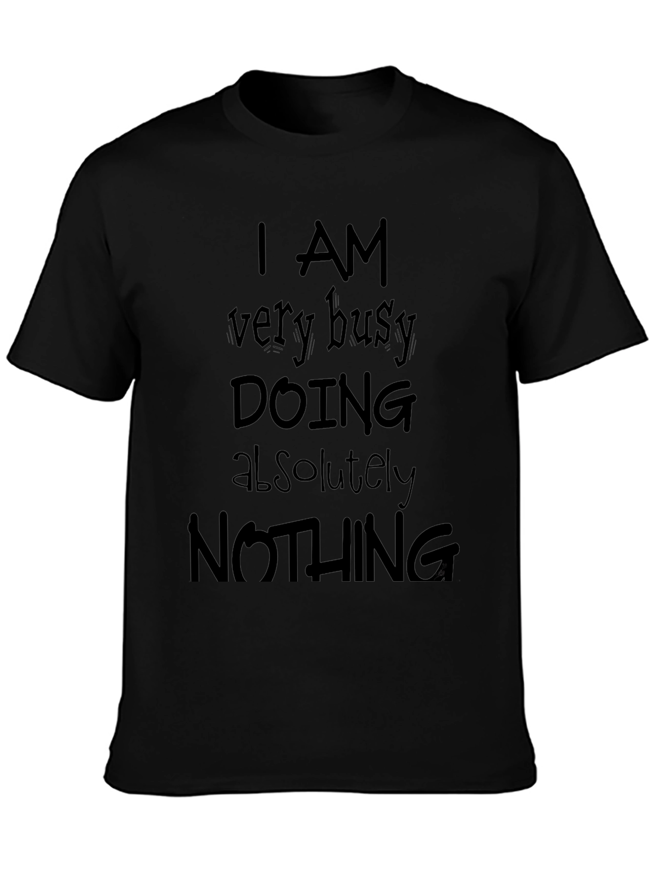 Busy Doing Nothing Black T-Shirt - Funny Slogan Tee