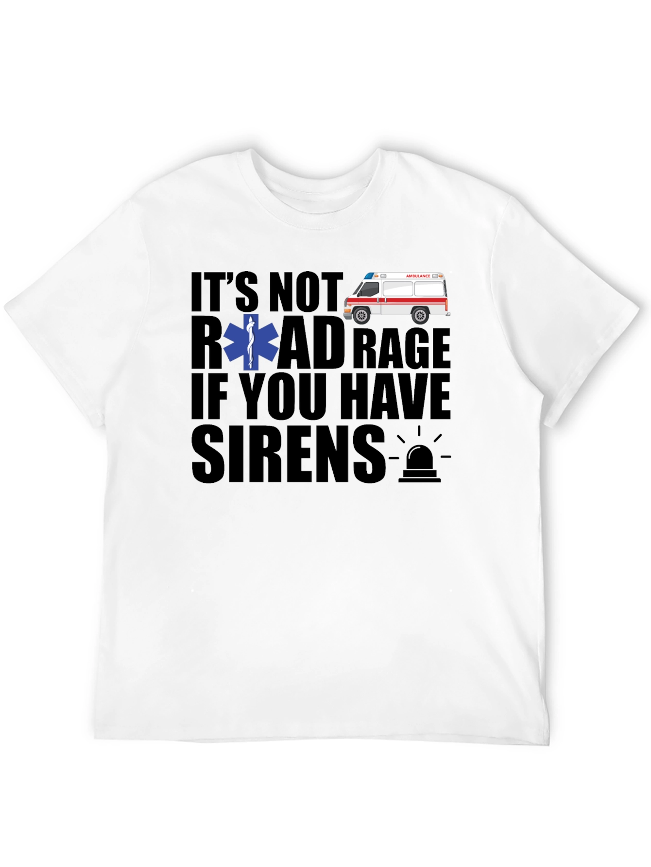Road Rage Ambulance T-Shirt