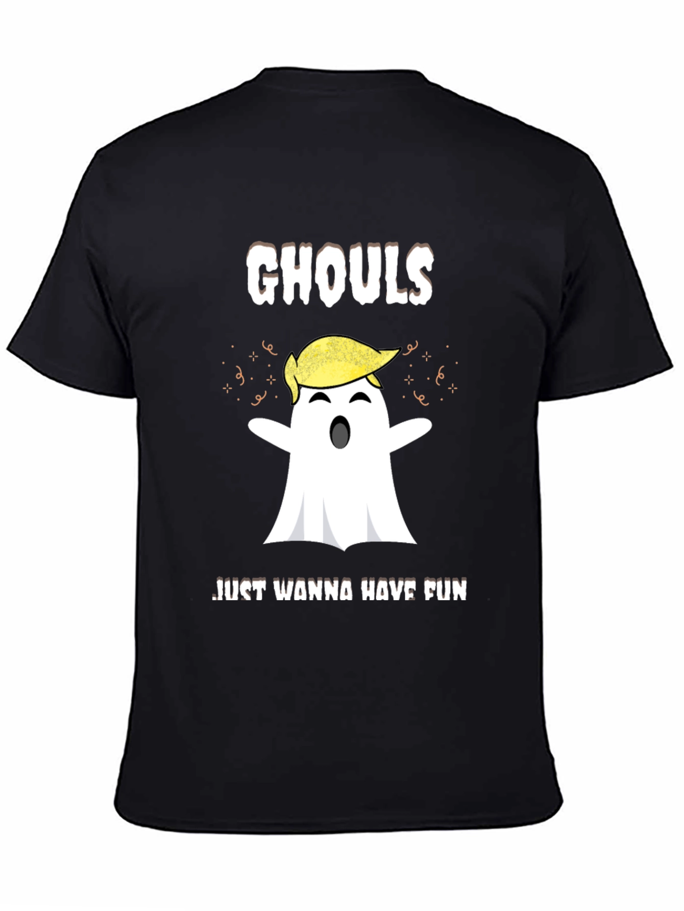 Ghouls Just Wanna Have Fun Trump Ghost Halloween T-Shirt