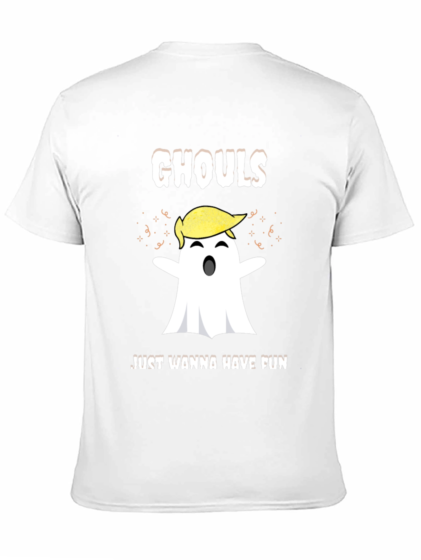 Ghouls Just Wanna Have Fun Trump Ghost Halloween T-Shirt