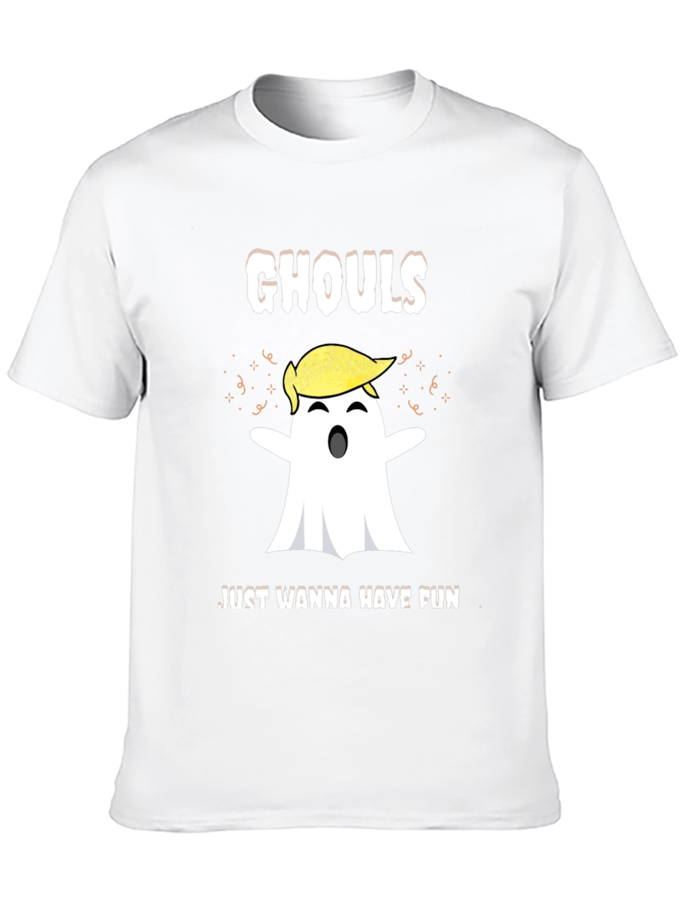 Ghouls Just Wanna Have Fun Trump Ghost Halloween T-Shirt