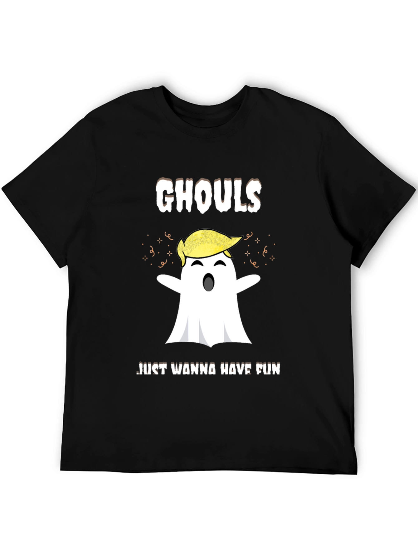 Ghouls Just Wanna Have Fun Trump Ghost Halloween T-Shirt