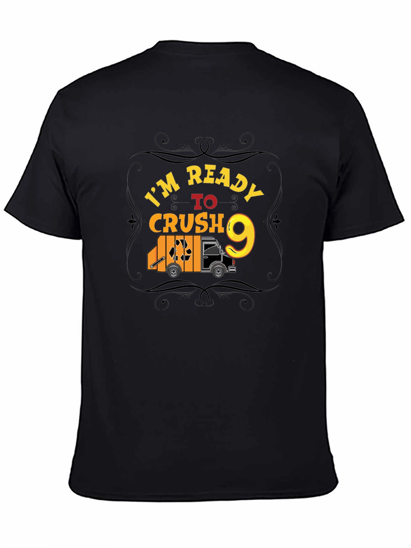 Im Ready to Crush 9 T-Shirt