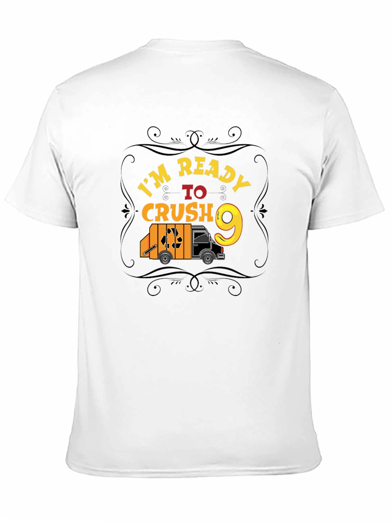 Im Ready to Crush 9 T-Shirt