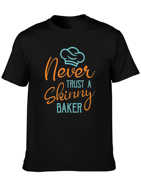 Never Trust a Skinny Baker Graphic Tee