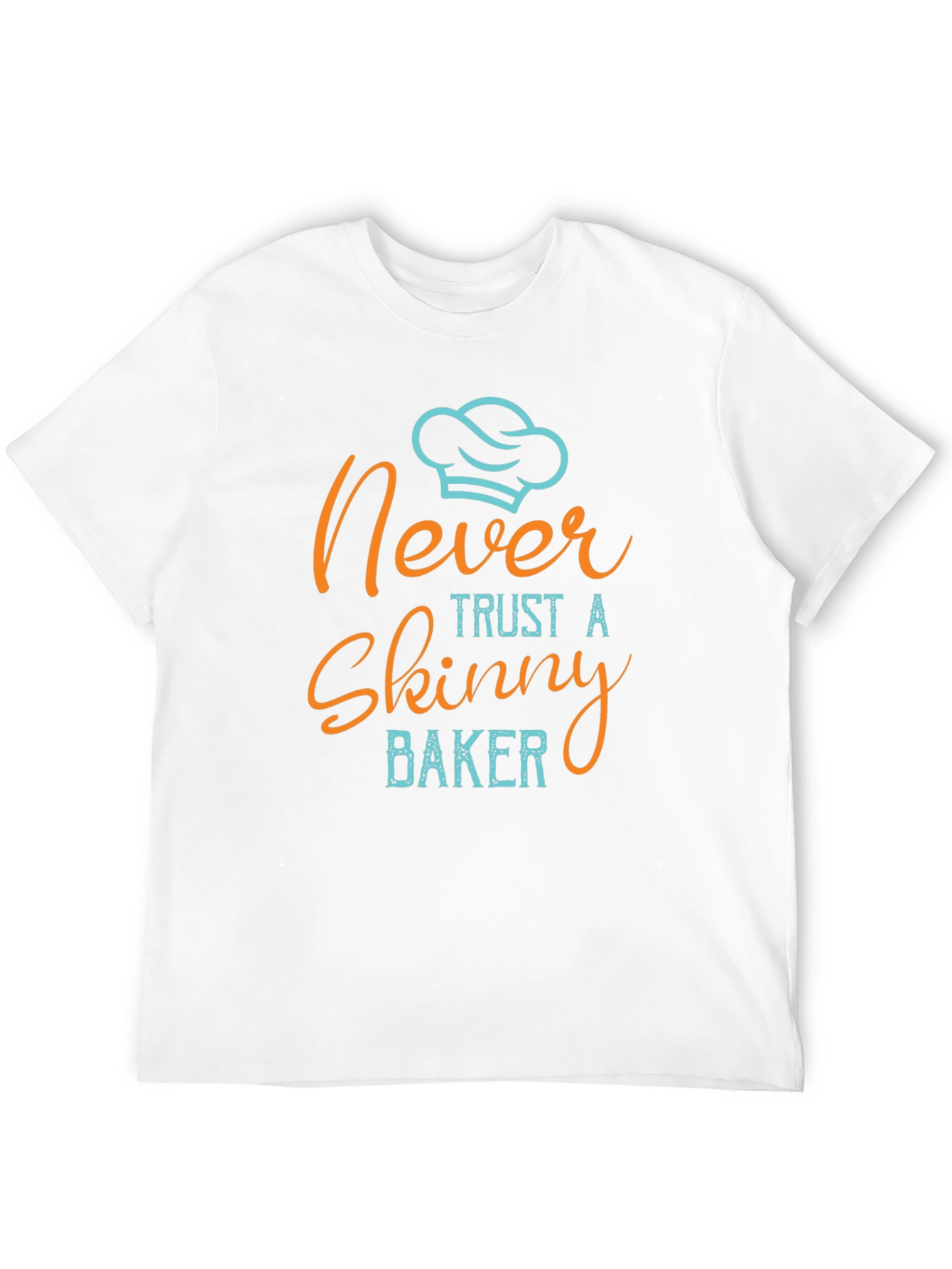 Never Trust a Skinny Baker Graphic Tee