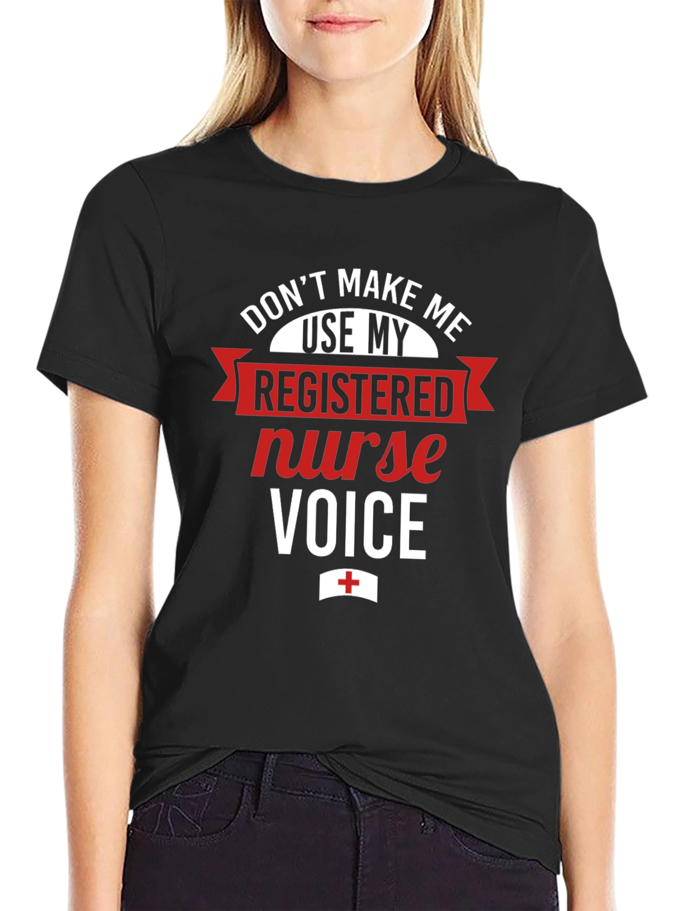 Registered Nurse Voice T-Shirt - Funny RN Tee