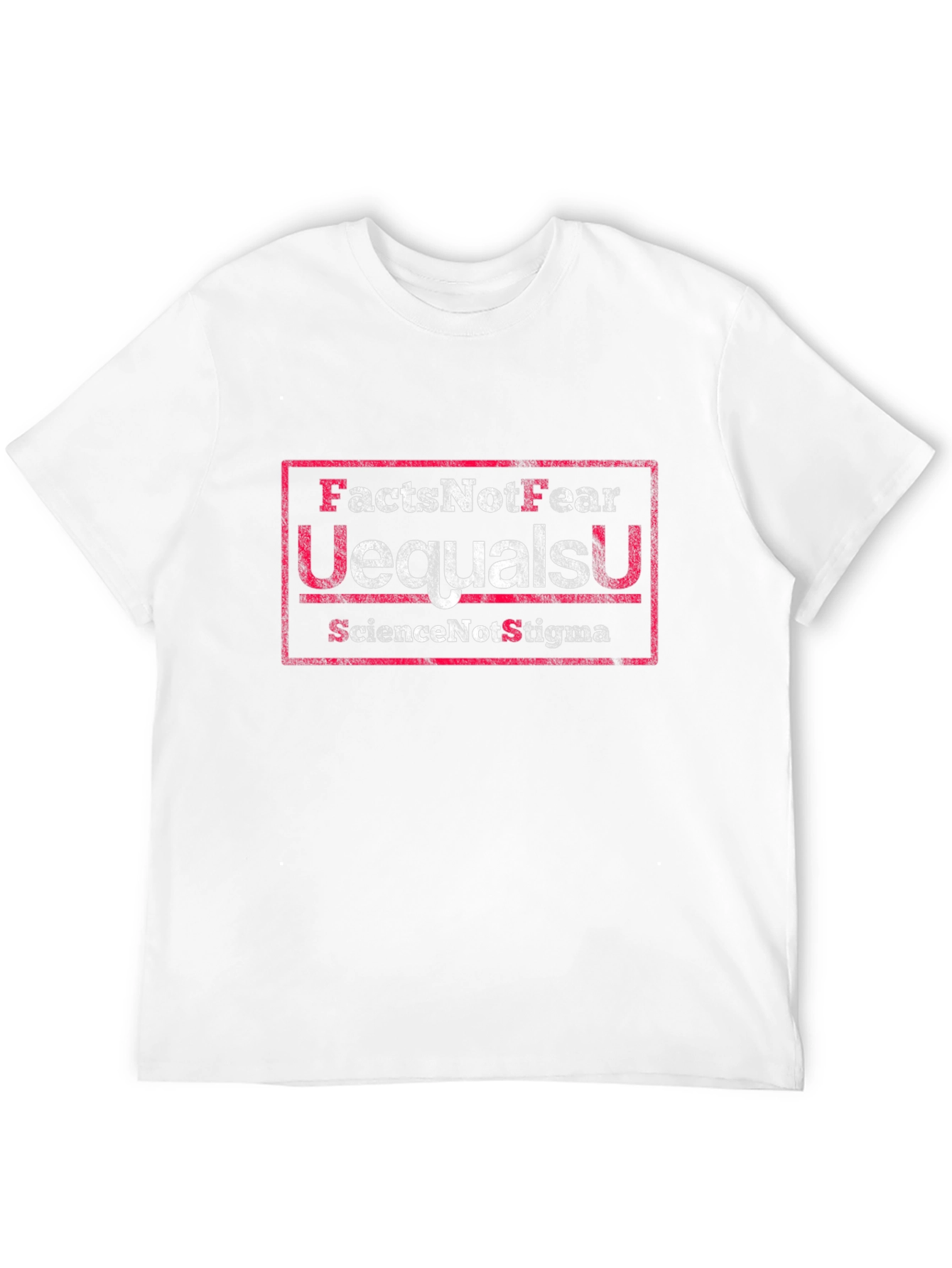 Facts Not Fear T-Shirt U=U Science Not Stigma