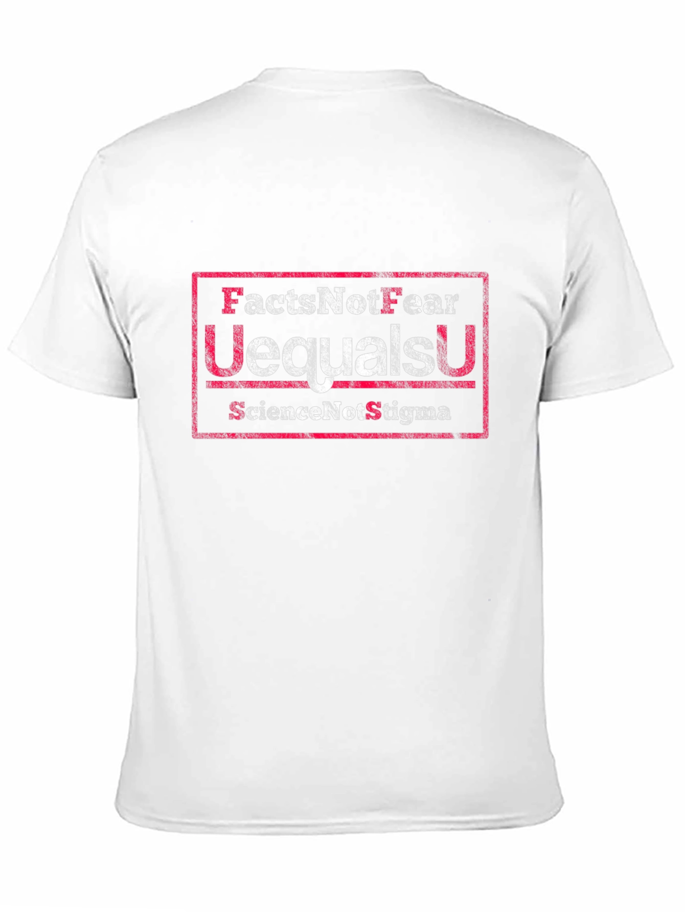 Facts Not Fear T-Shirt U=U Science Not Stigma