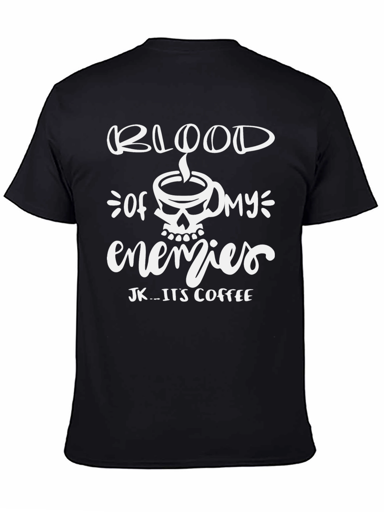 Blood of My Enemies Coffee T-Shirt