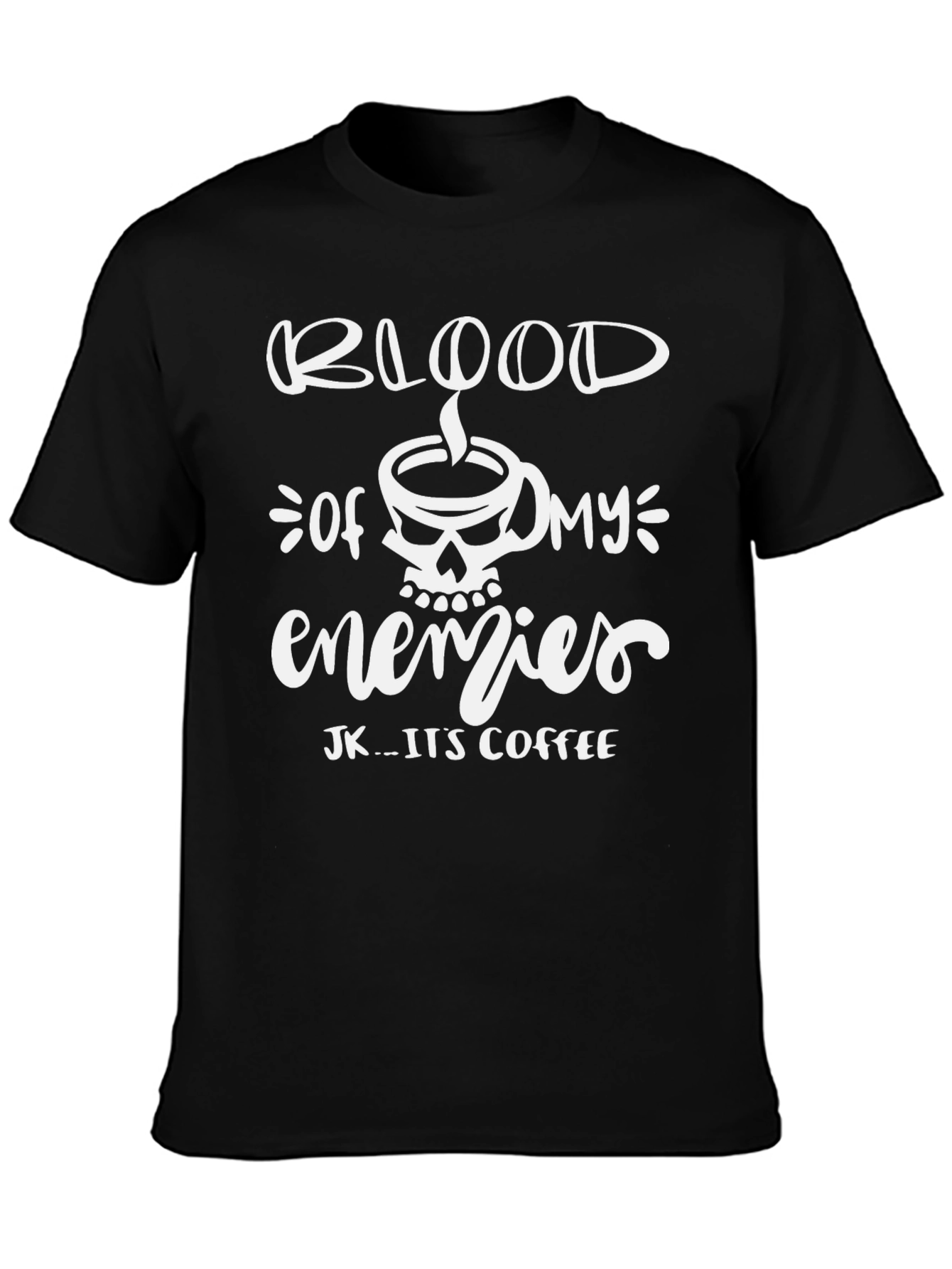 Blood of My Enemies Coffee T-Shirt