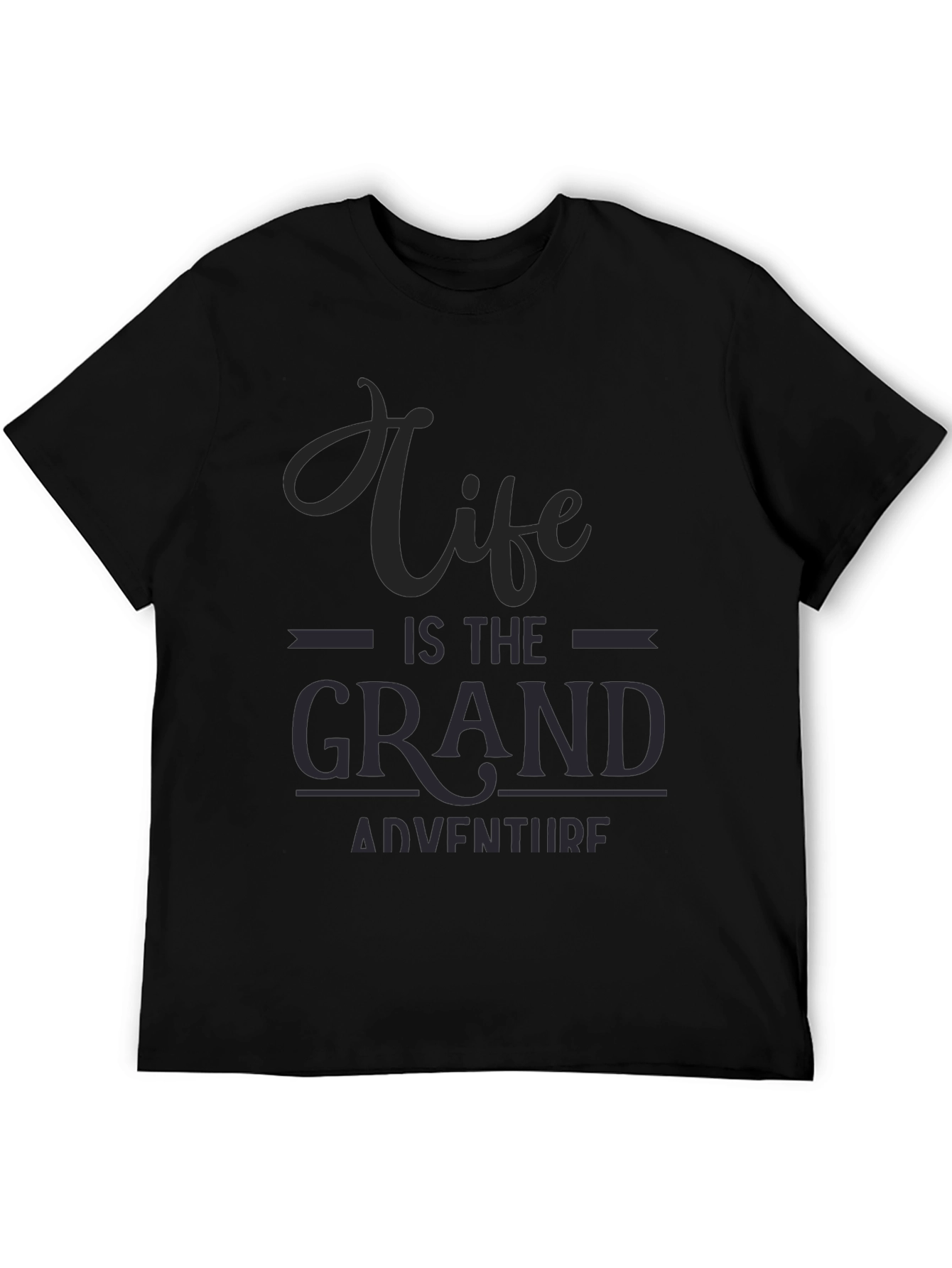 Life is the Grand Adventure Graphic Tee