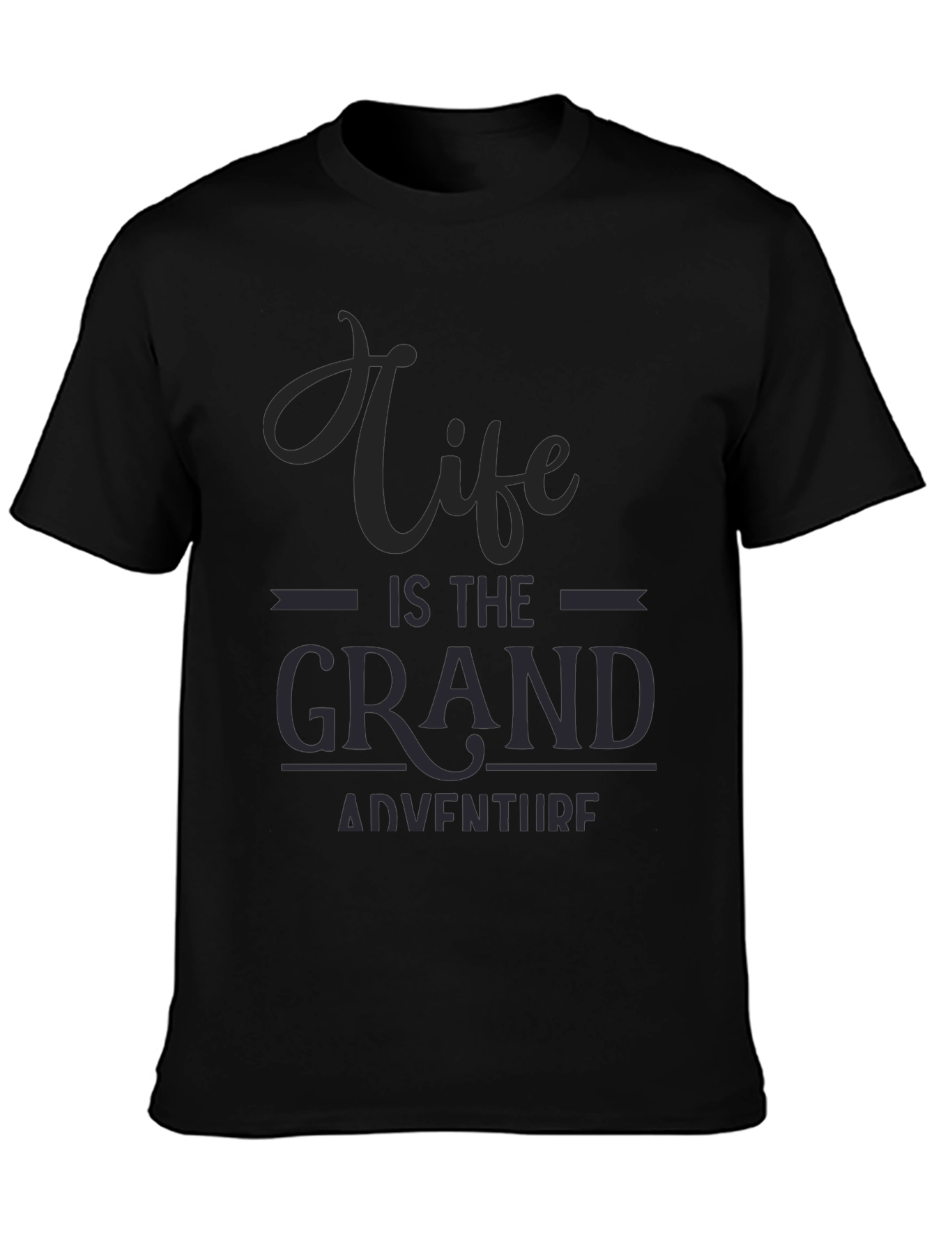 Life is the Grand Adventure Graphic Tee