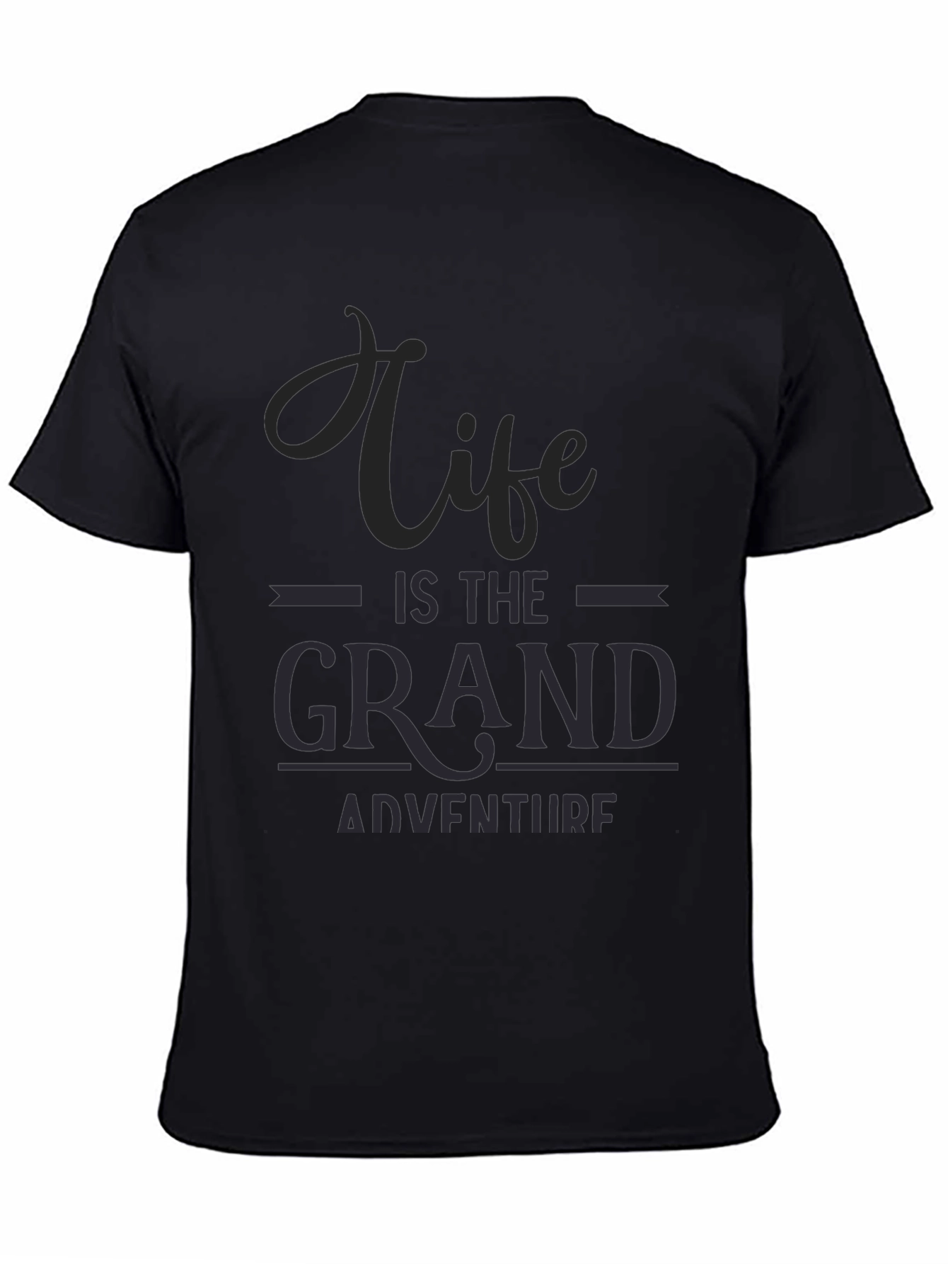 Life is the Grand Adventure Graphic Tee