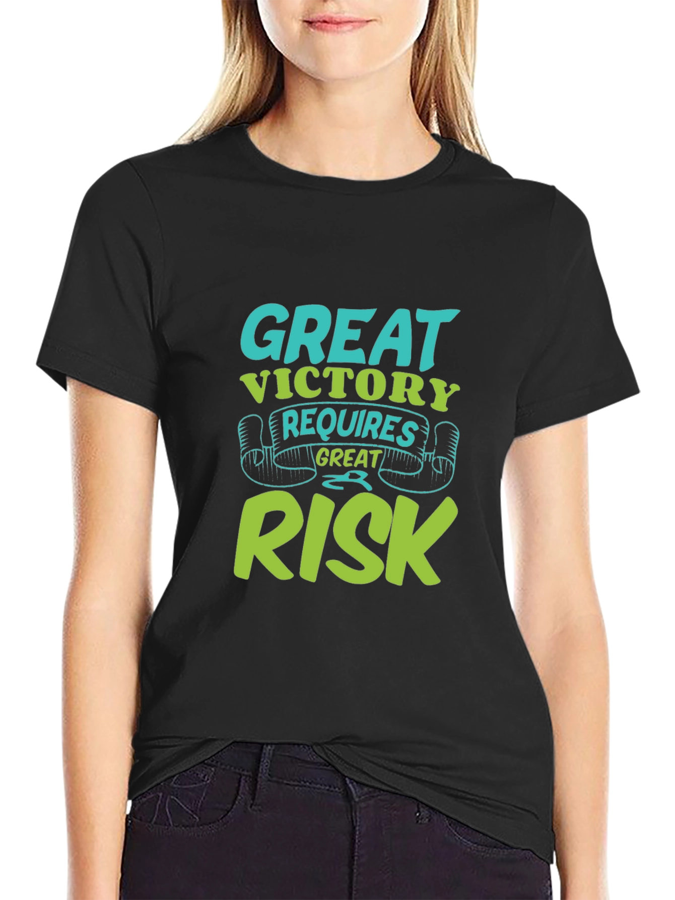 Great Victory Requires Great Risk T-Shirt