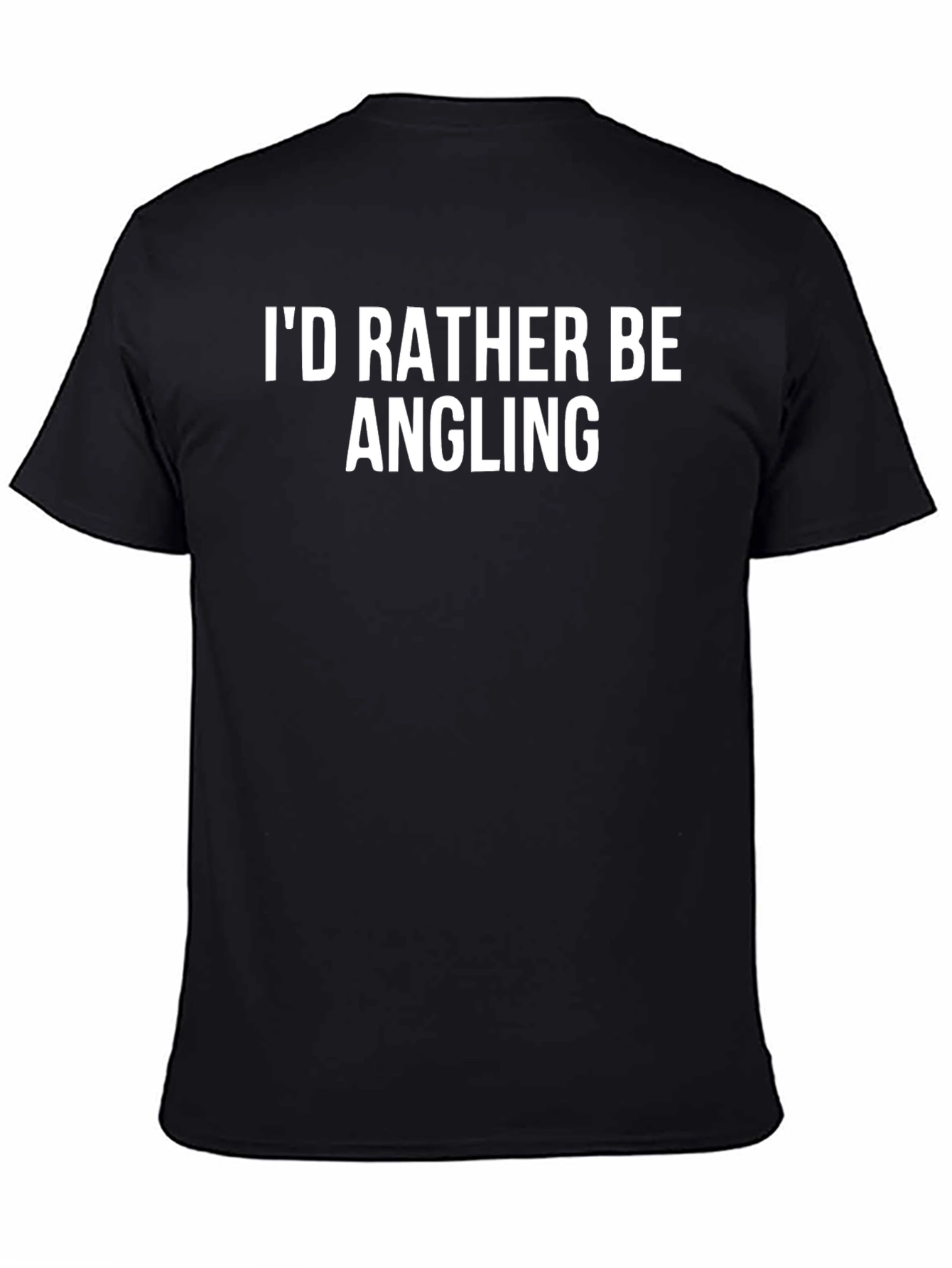 Id Rather Be Angling Black T-Shirt