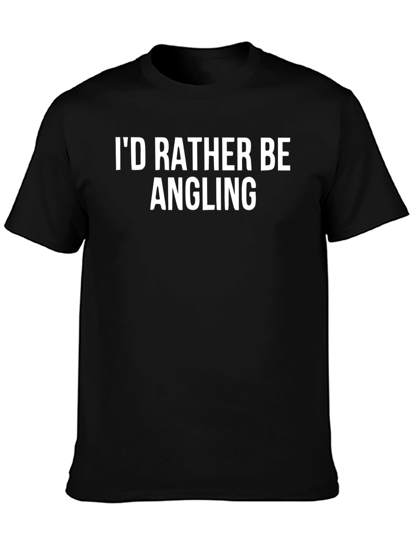 Id Rather Be Angling Black T-Shirt