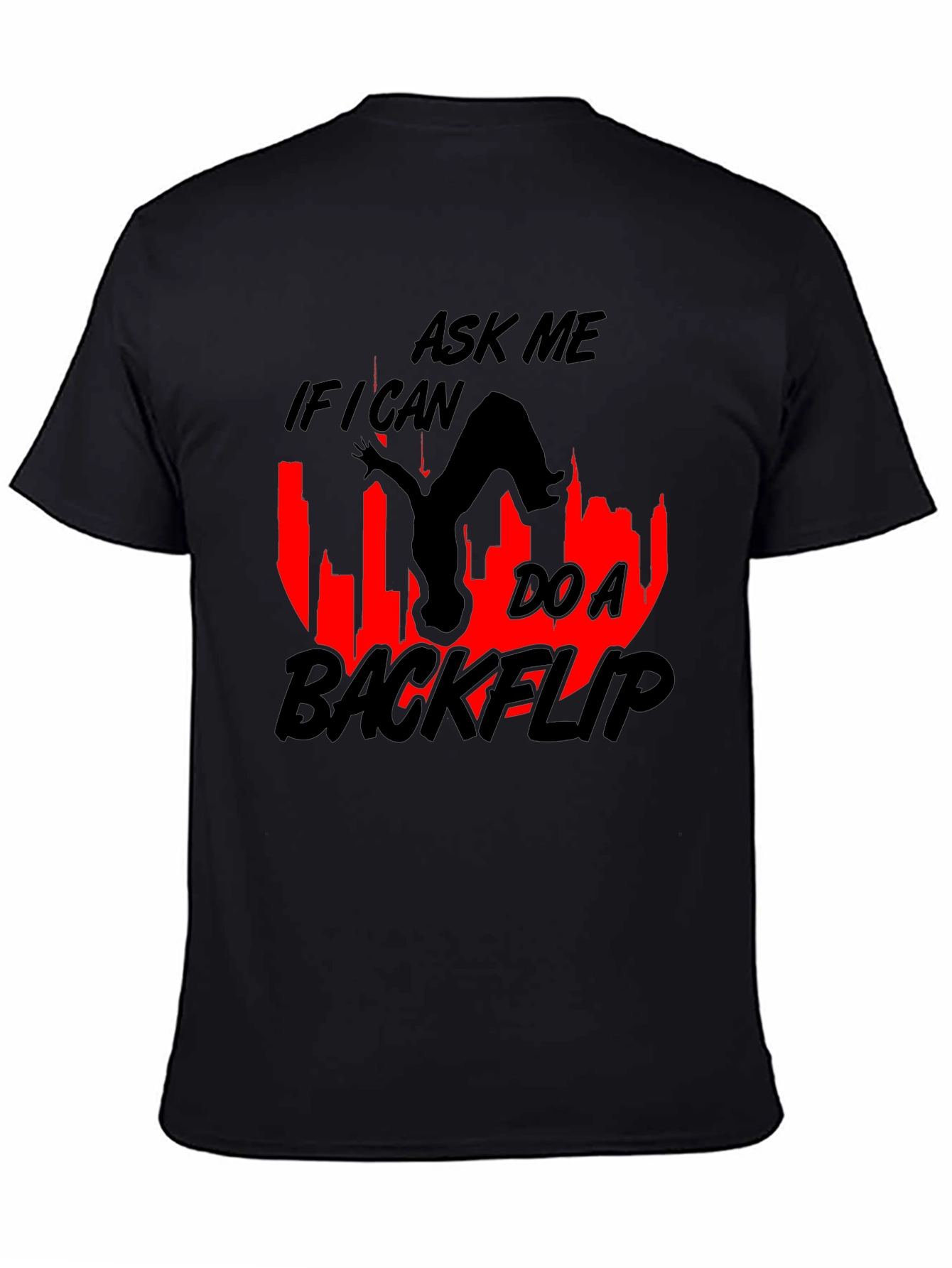 Backflip Graphic T-Shirt - Ask Me If I Can!