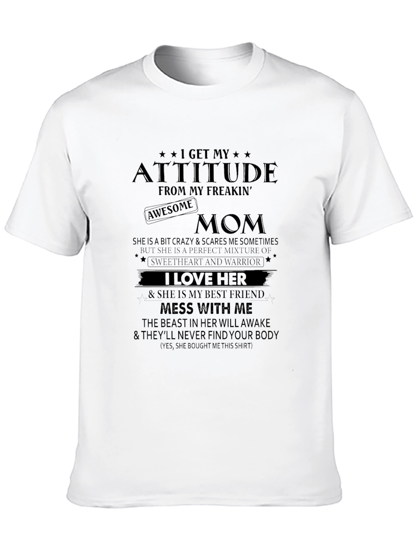 Attitude From My Freakin Awesome Mom T-Shirt