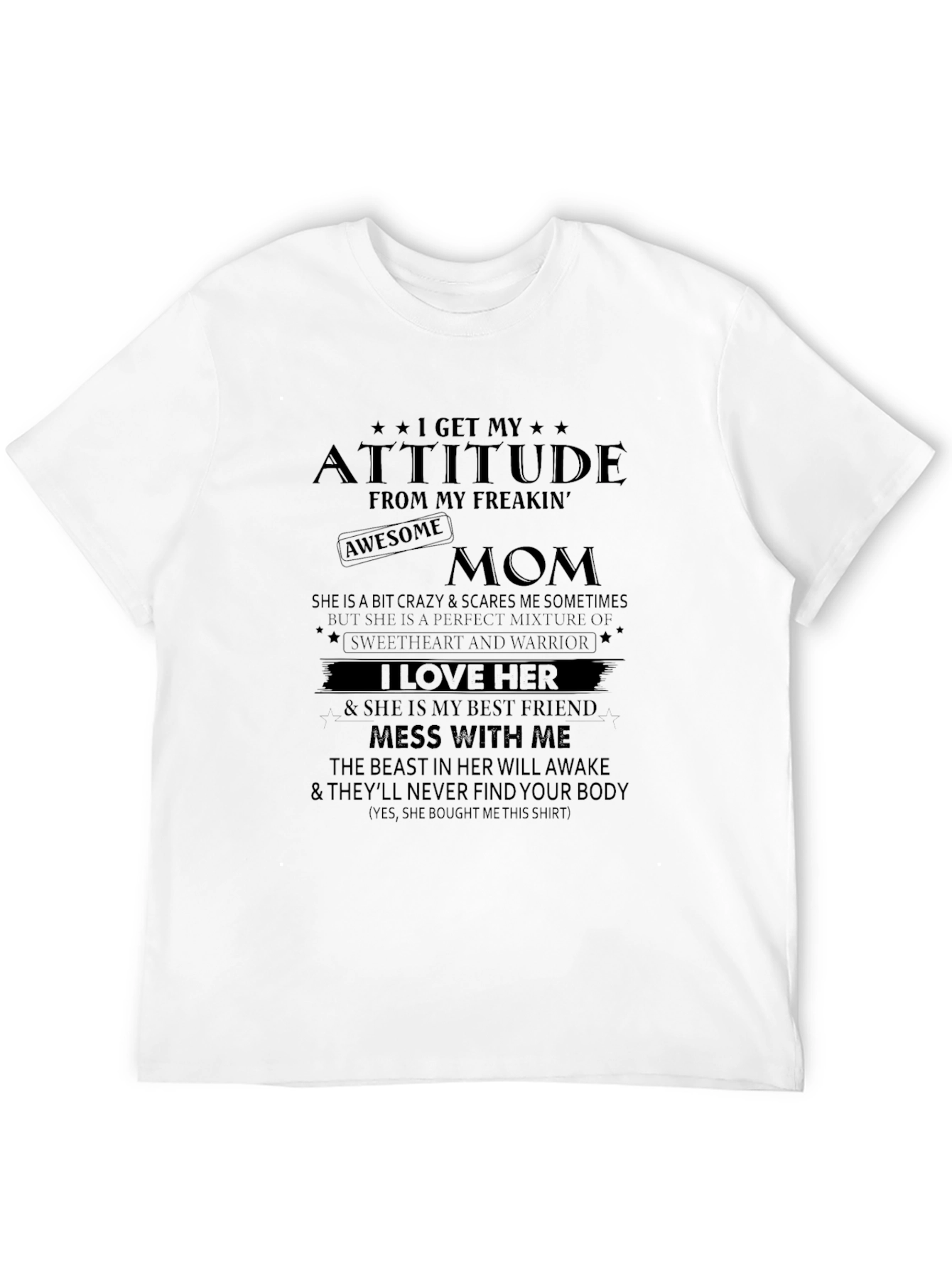 Attitude From My Freakin Awesome Mom T-Shirt
