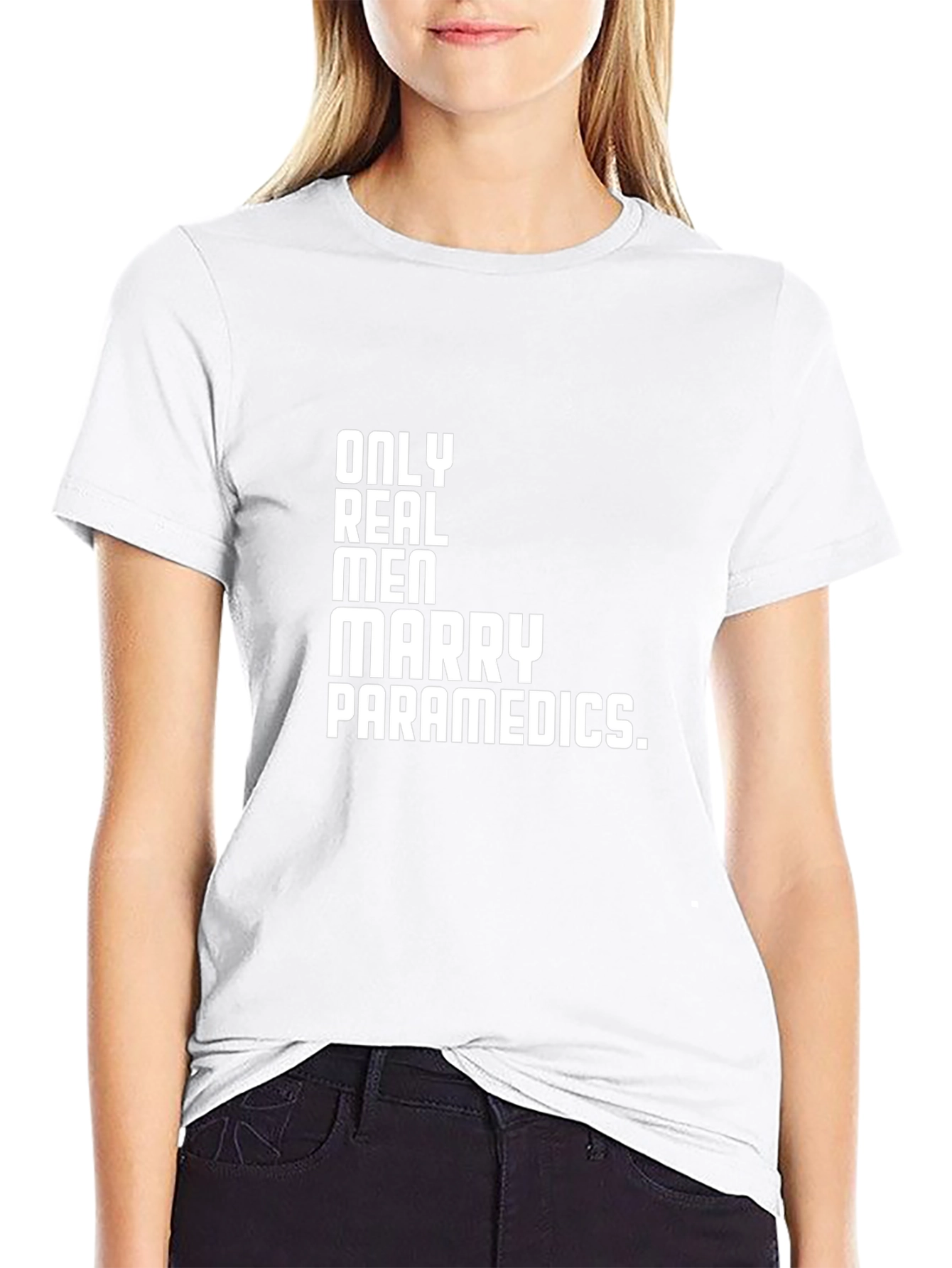 Only Real Men Marry Paramedics T-Shirt