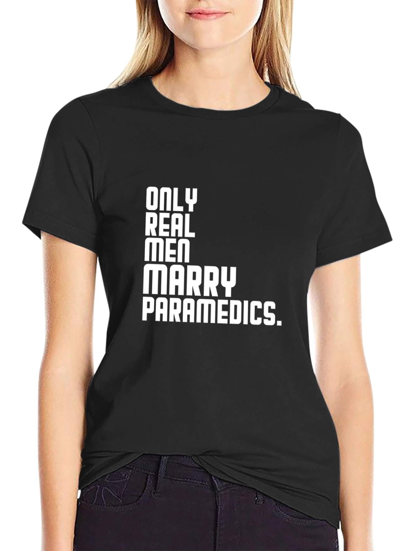 Only Real Men Marry Paramedics T-Shirt